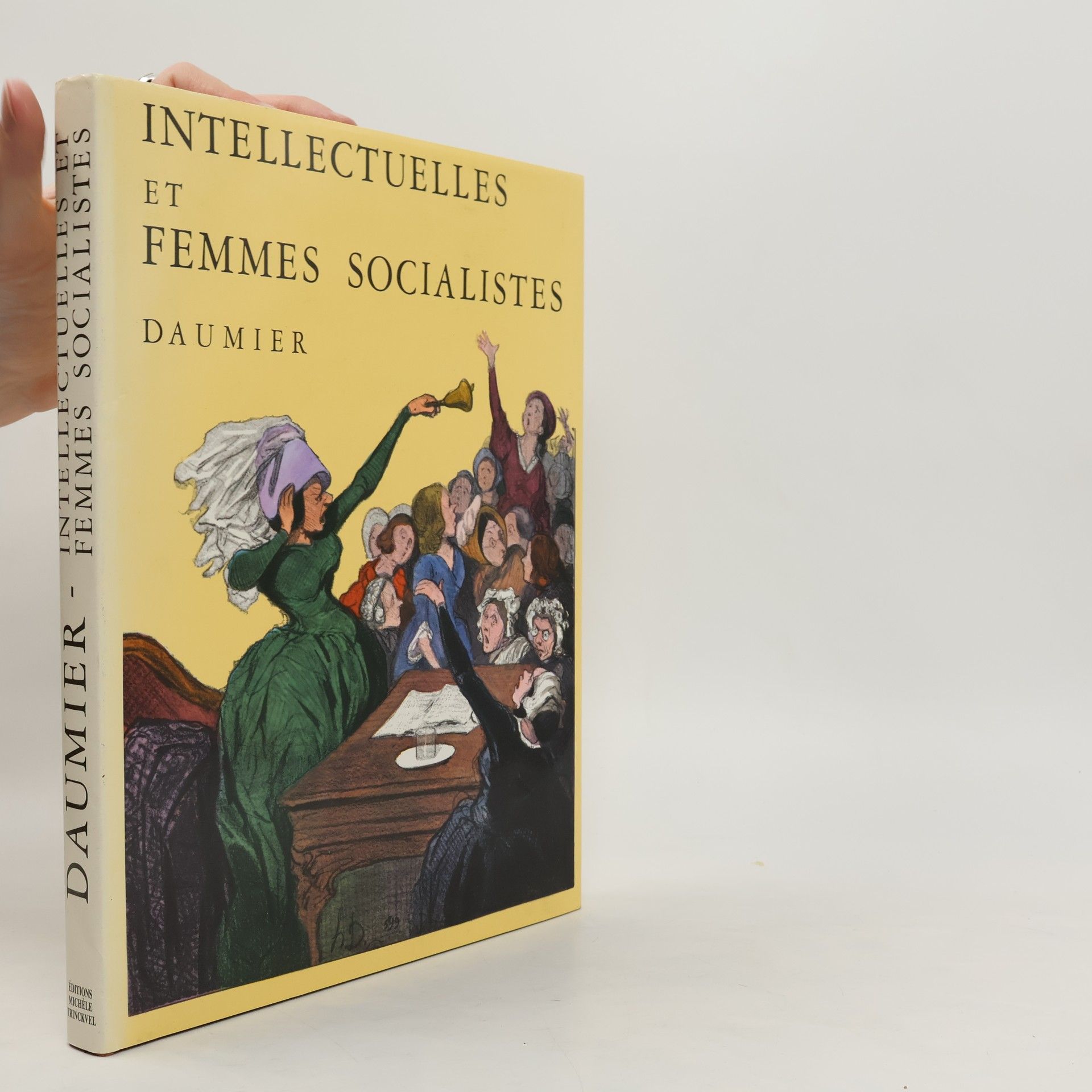 Daumier Intellectuelles (Bas Bleus) et femmes socialistes