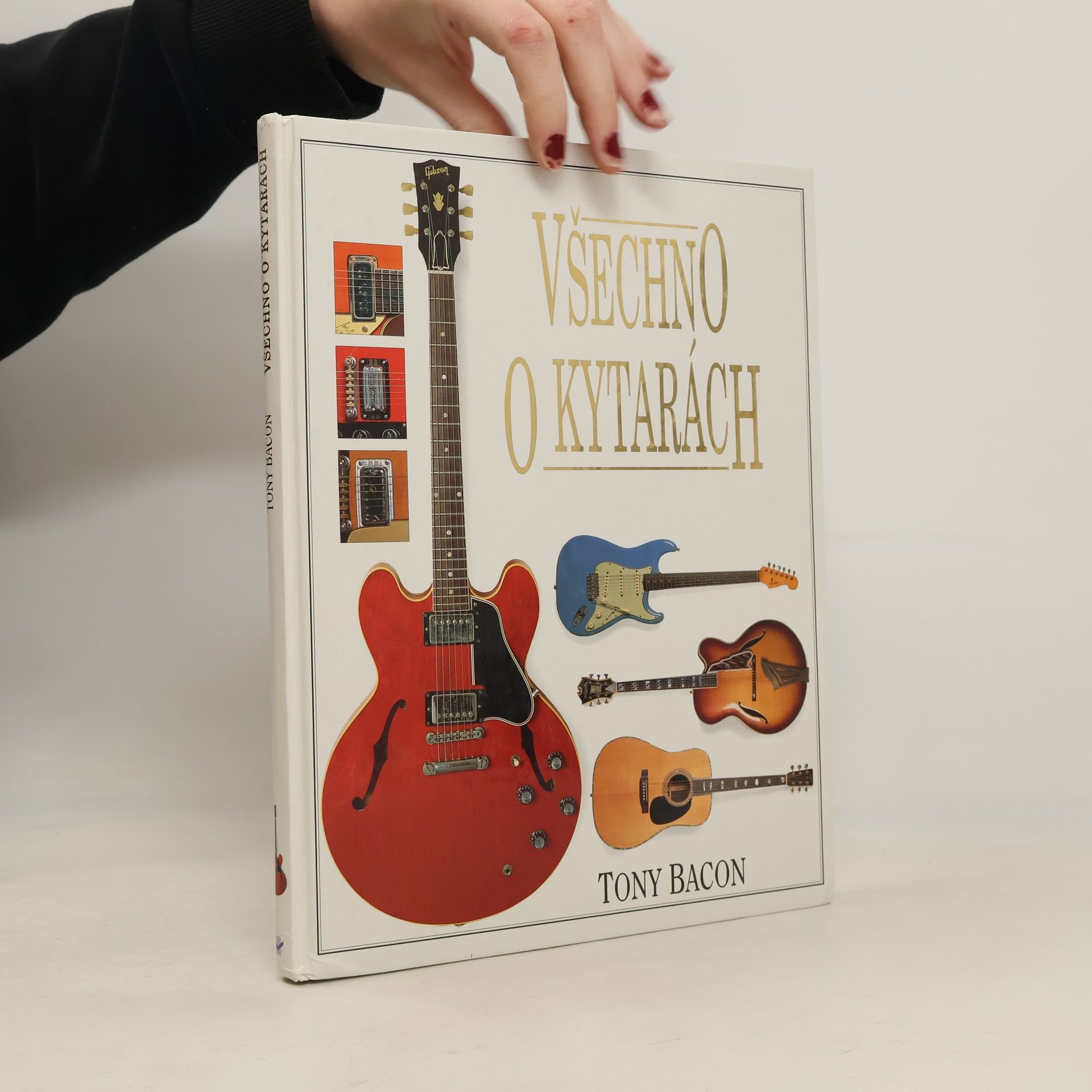 Tony Bacon Všechno o kytarách