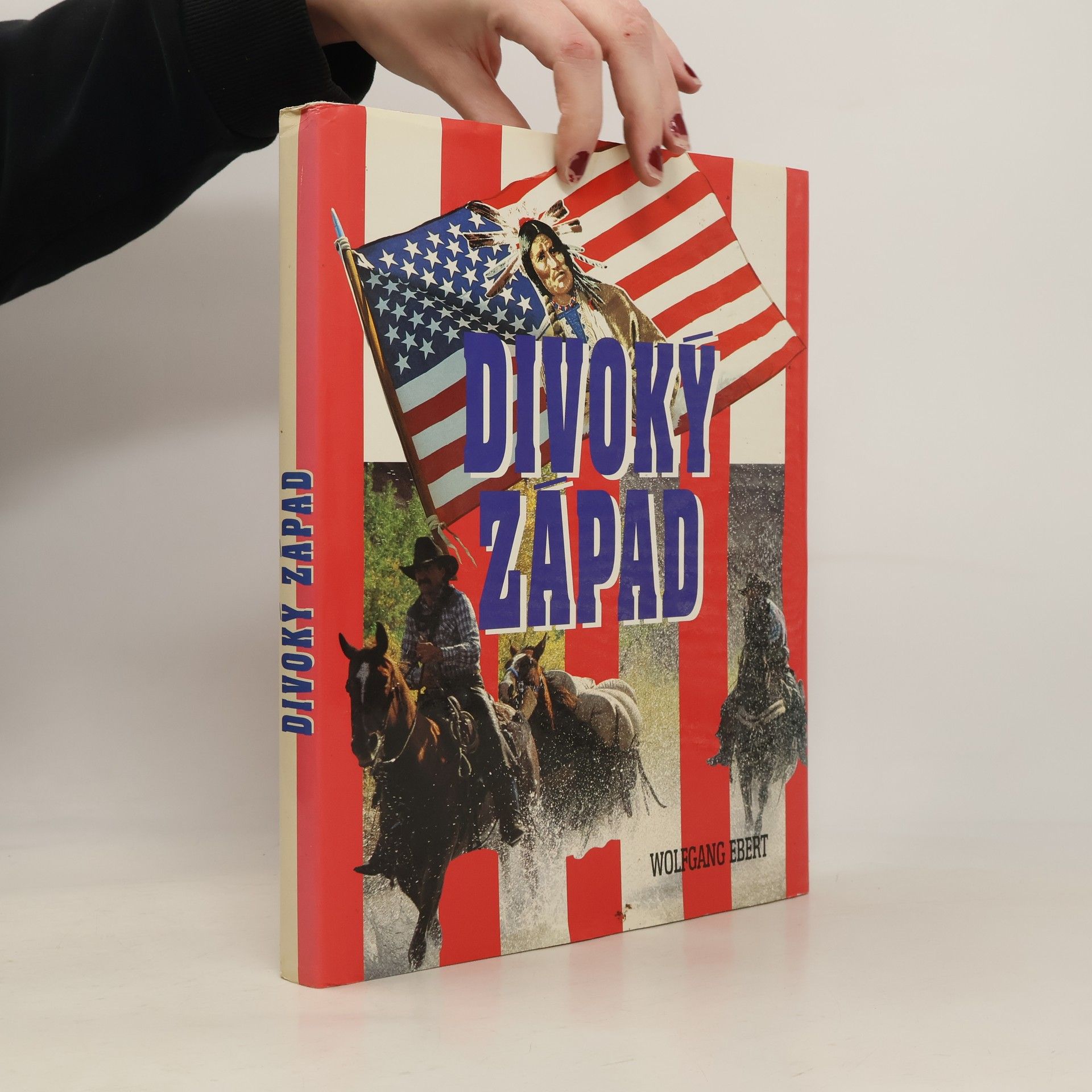 Wolfgang M. Ebert Divoký západ