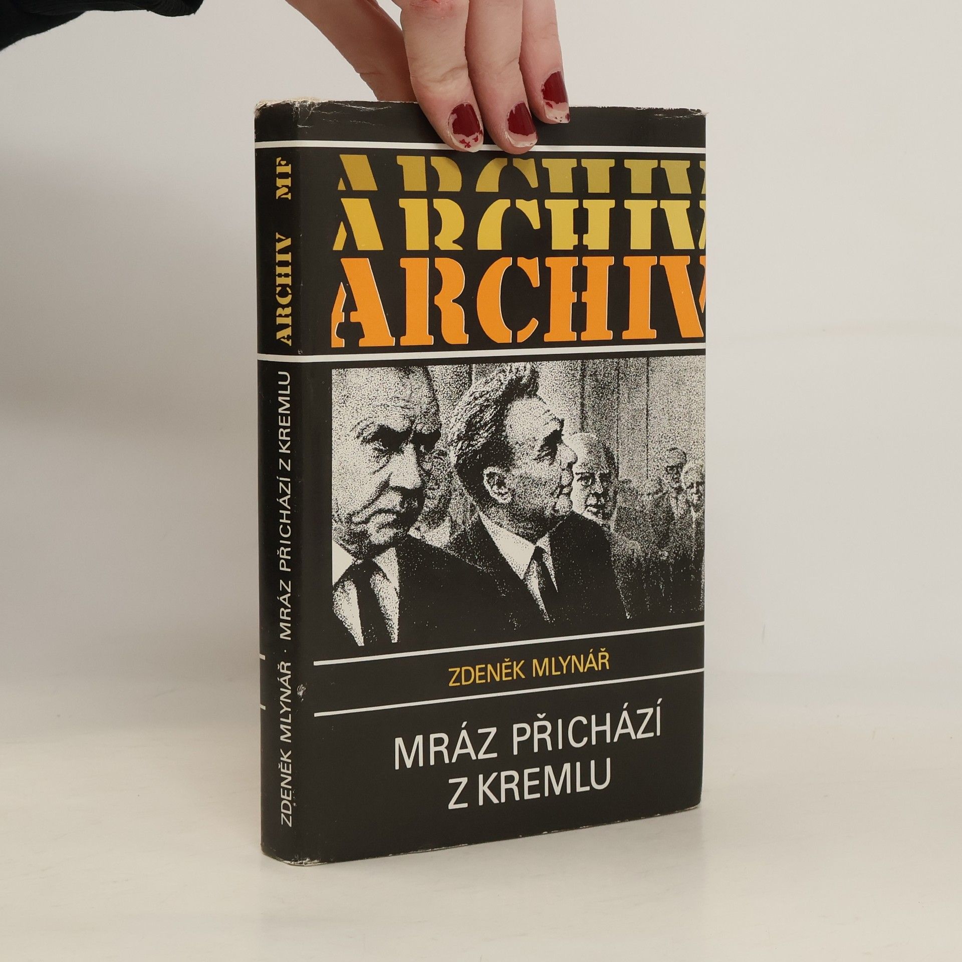 Zdeněk Mlynář Mráz přichází z Kremlu