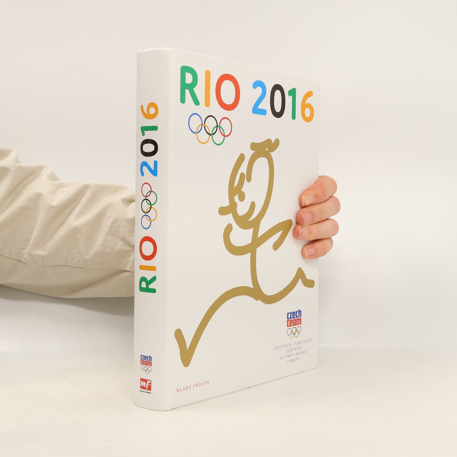 Autorenkollektiv Rio 2016 : Oficiální publikace Českého olympijského výboru