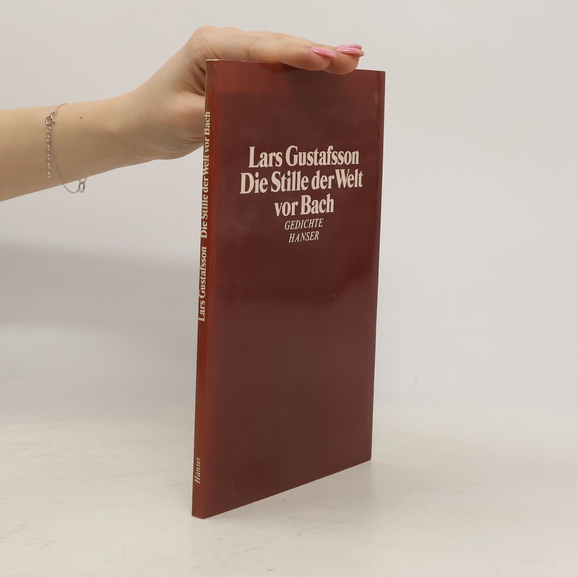 Lars Gustafsson Die Stille der Welt vor Bach