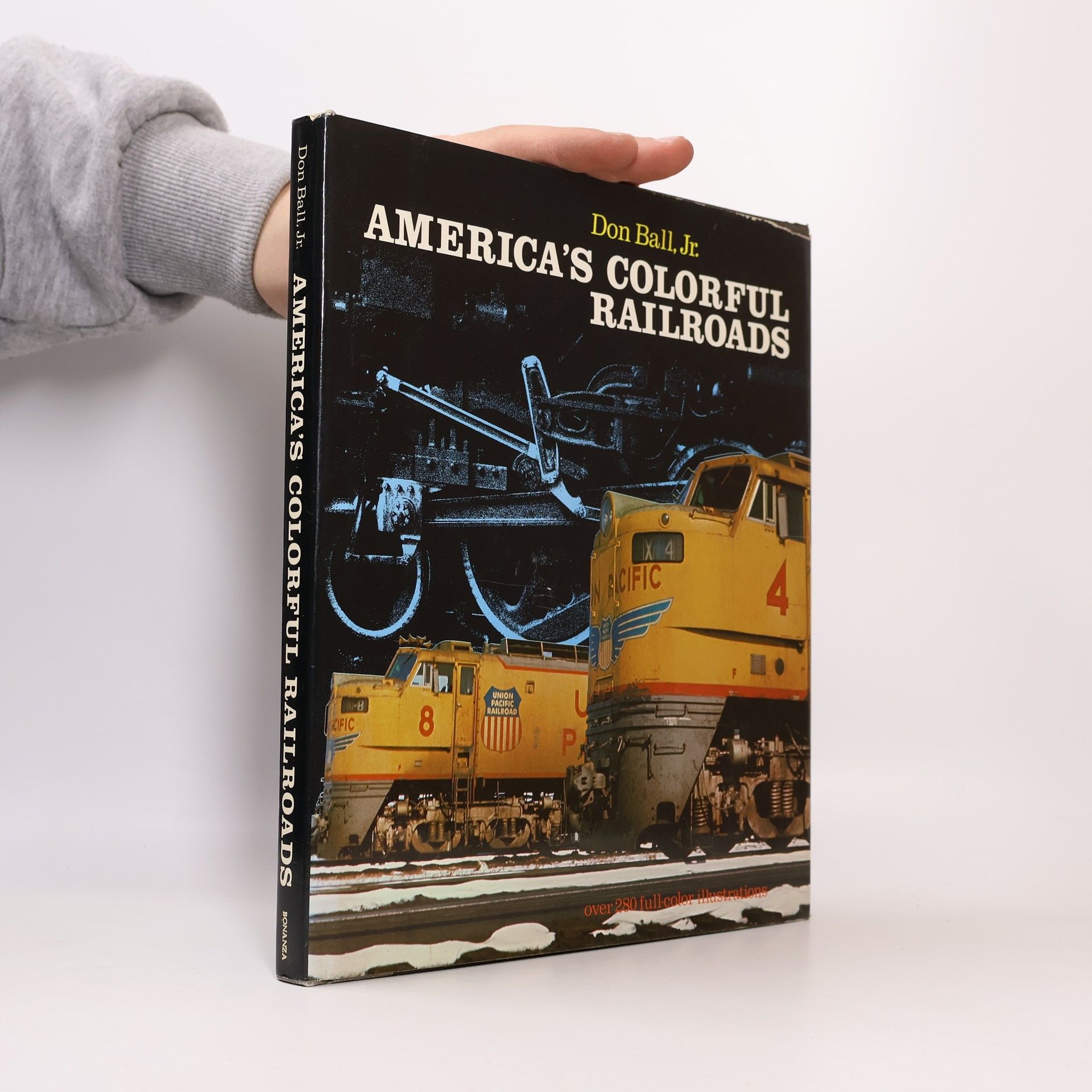 Don Ball, Jr. America's Colorful Railroads