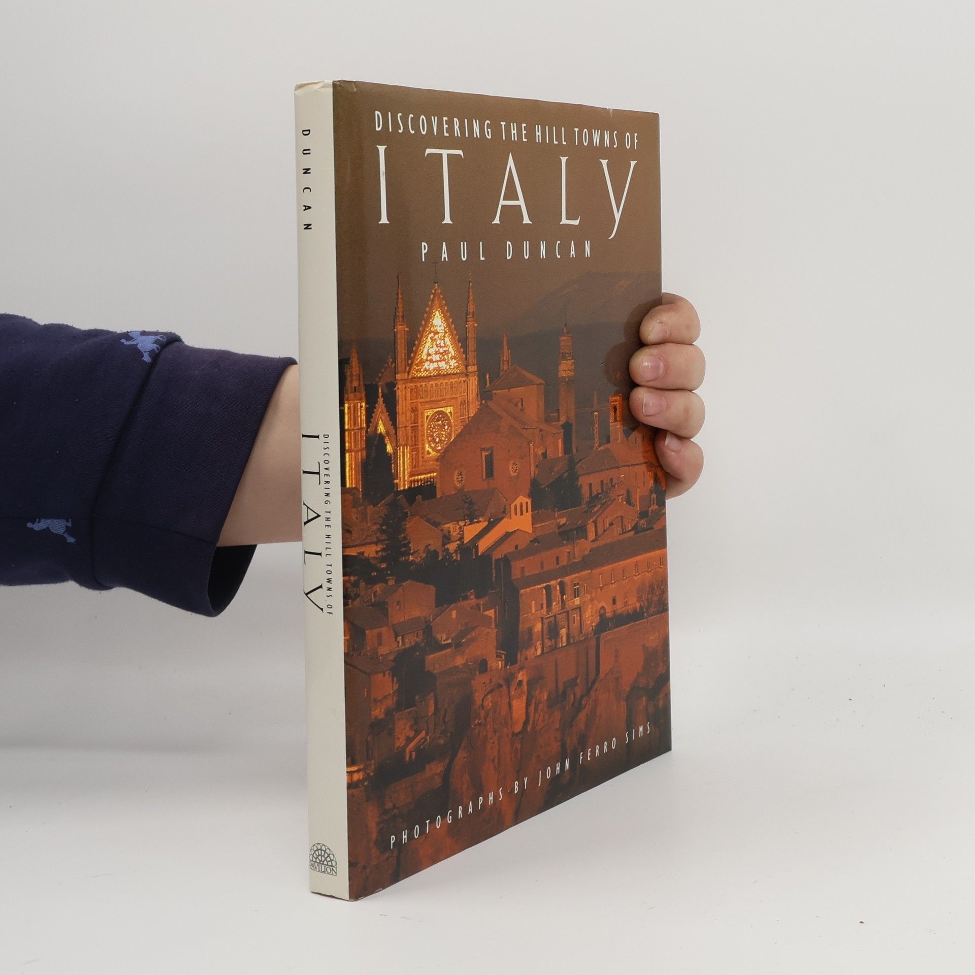 Paul Duncan Discovering the Hill Towns of Italy