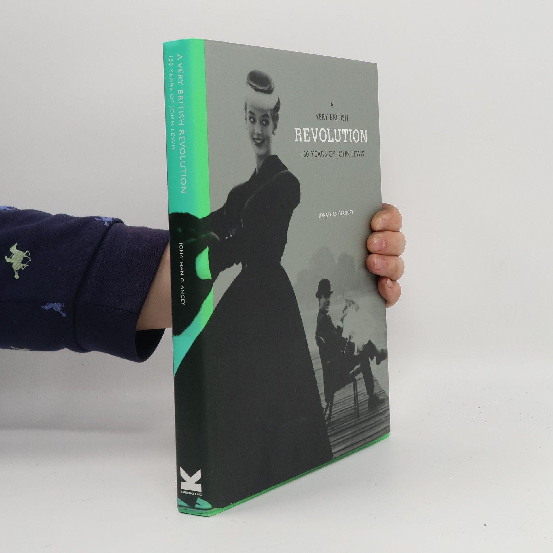 Jonathan Glancey Very British Revolution: 150 Years of John Lewis