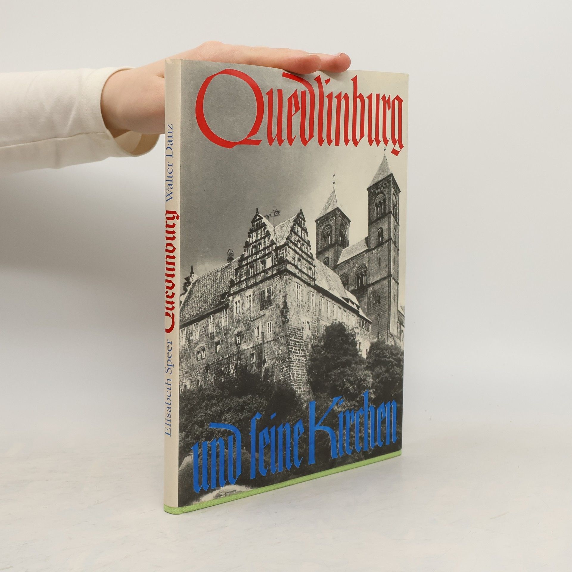 Elisabeth Speer Quedlinburg und seine Kirchen