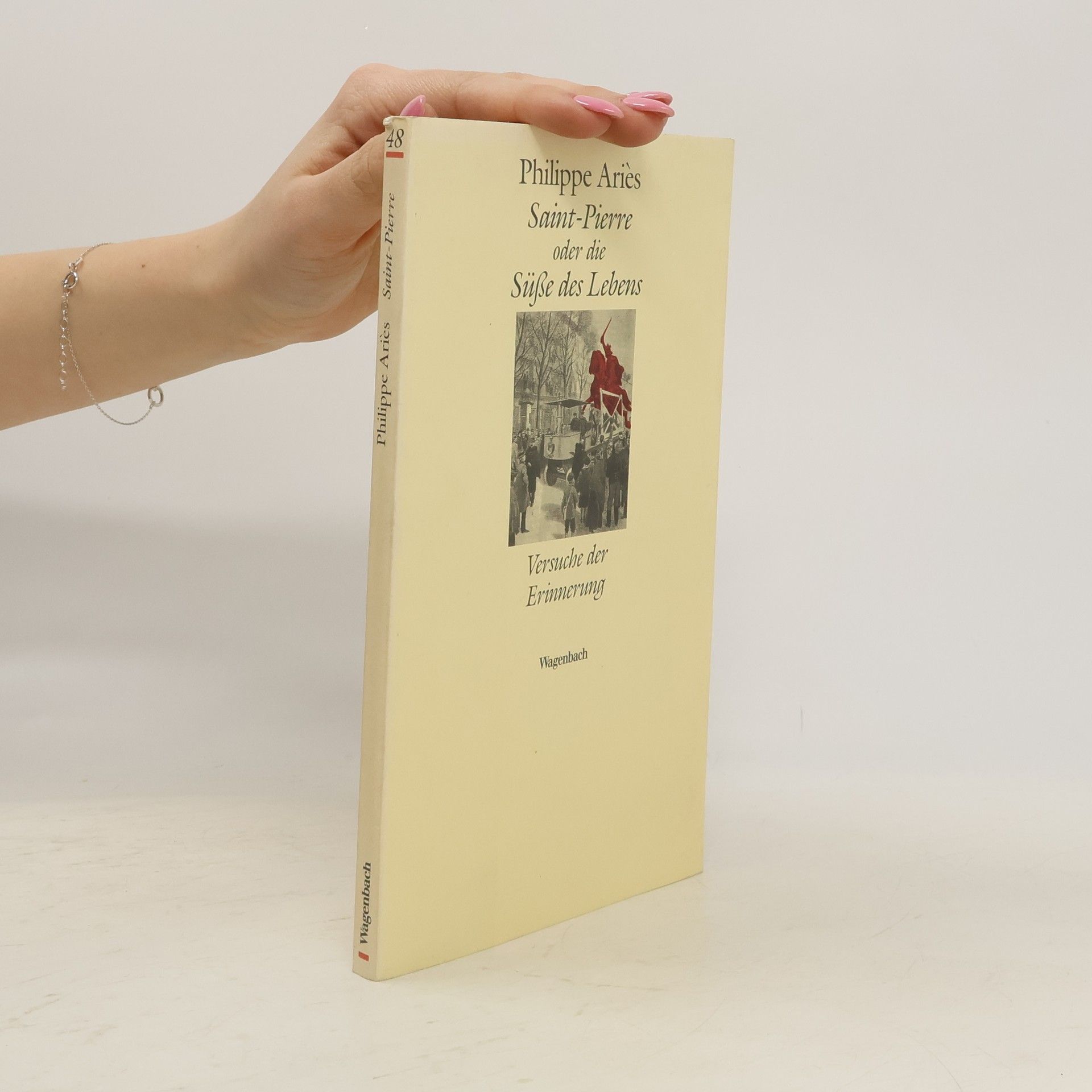 Philippe Ariès Saint-Pierre oder die Süsse des Lebens