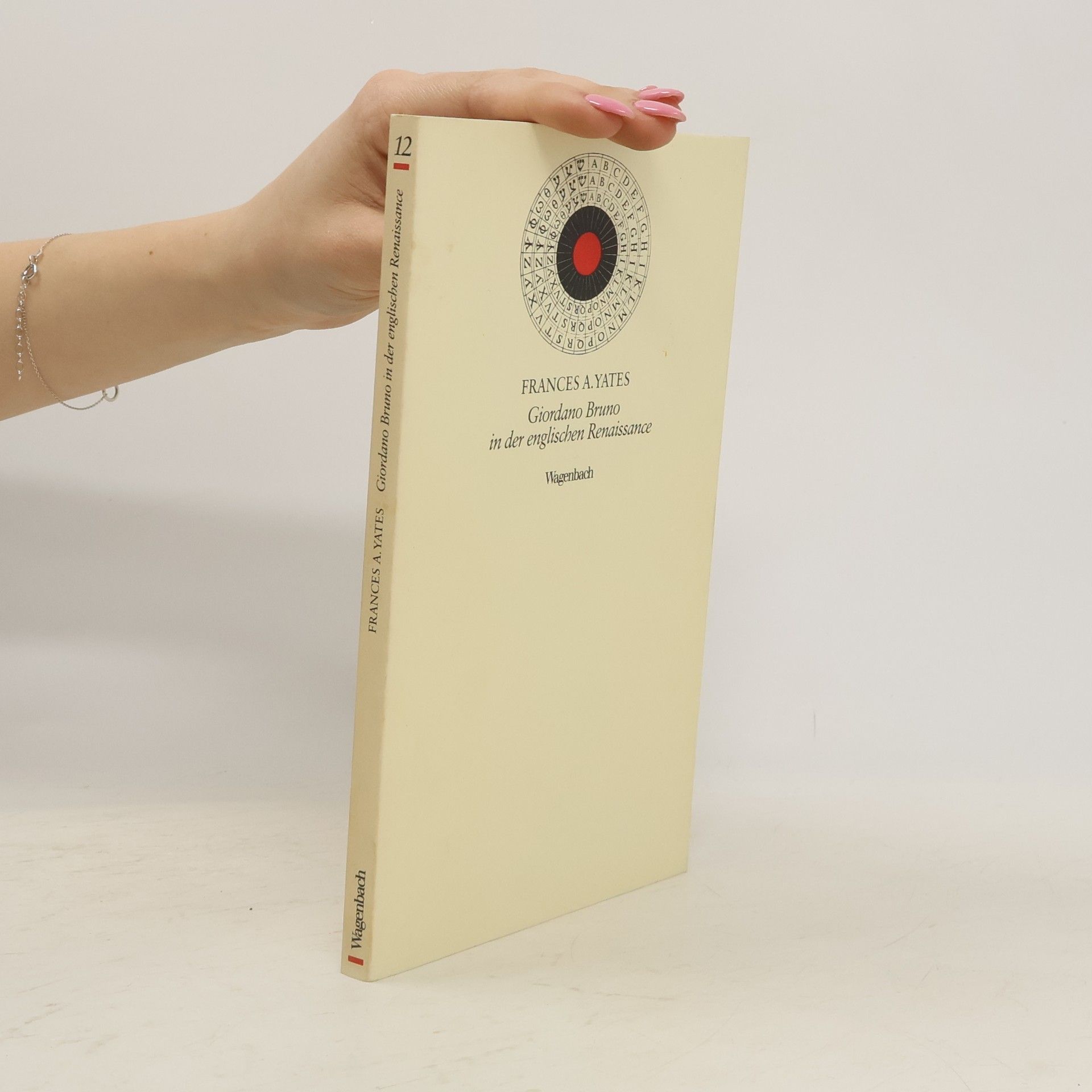 Frances Amelia Yates Giordano Bruno in der englischen Renaissance