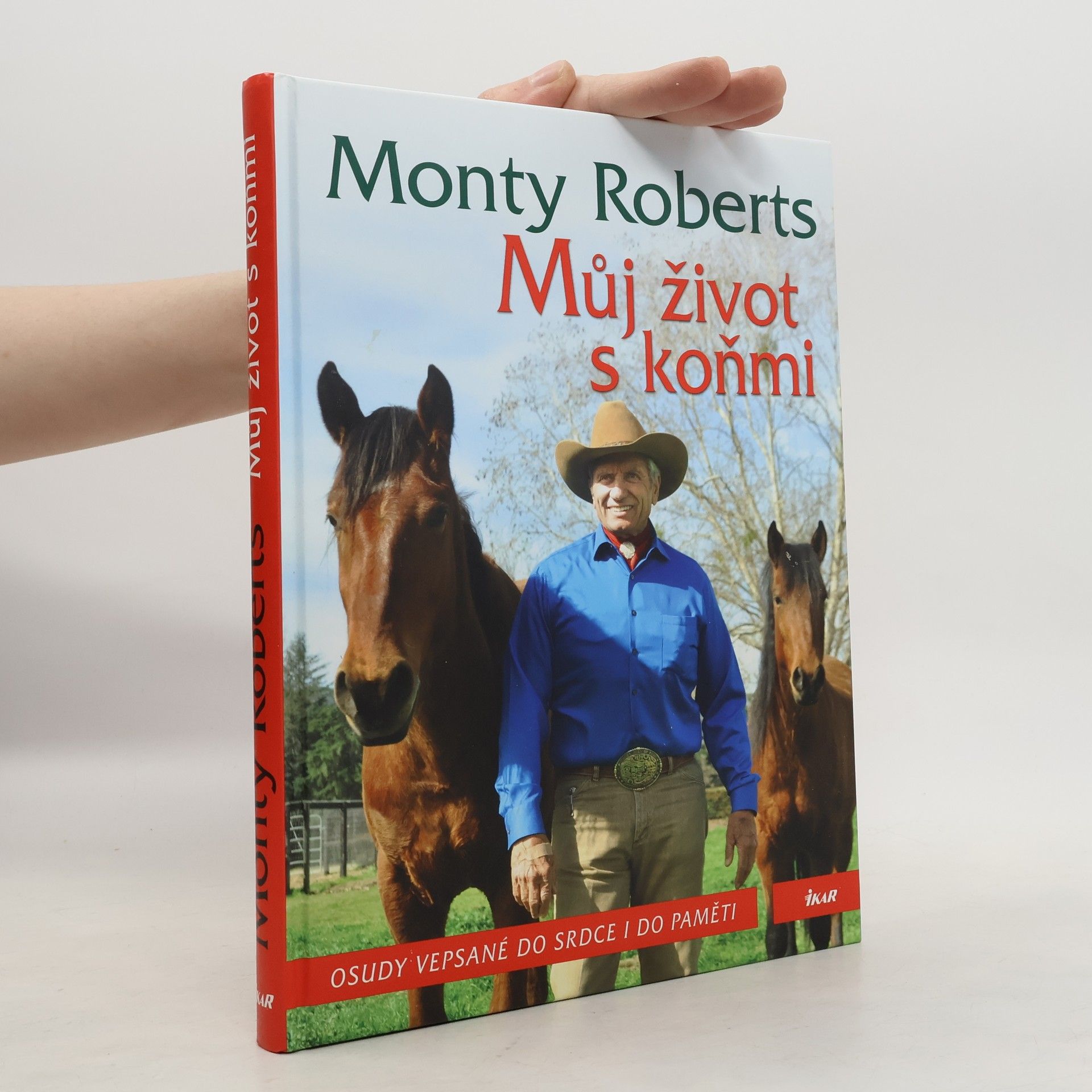 Monty Roberts Můj život s koňmi