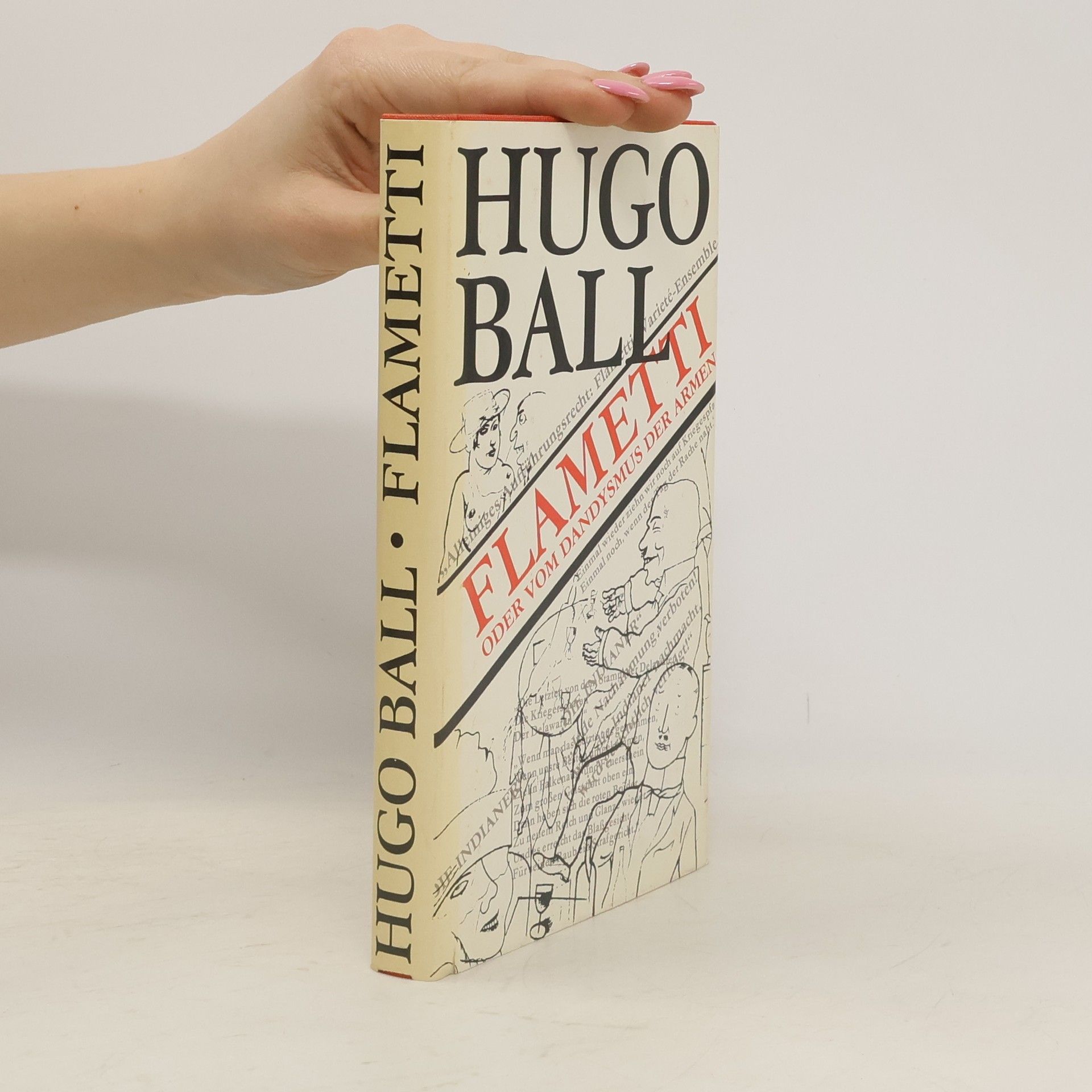 Hugo Ball Flametti oder vom Dandysmus der Armen