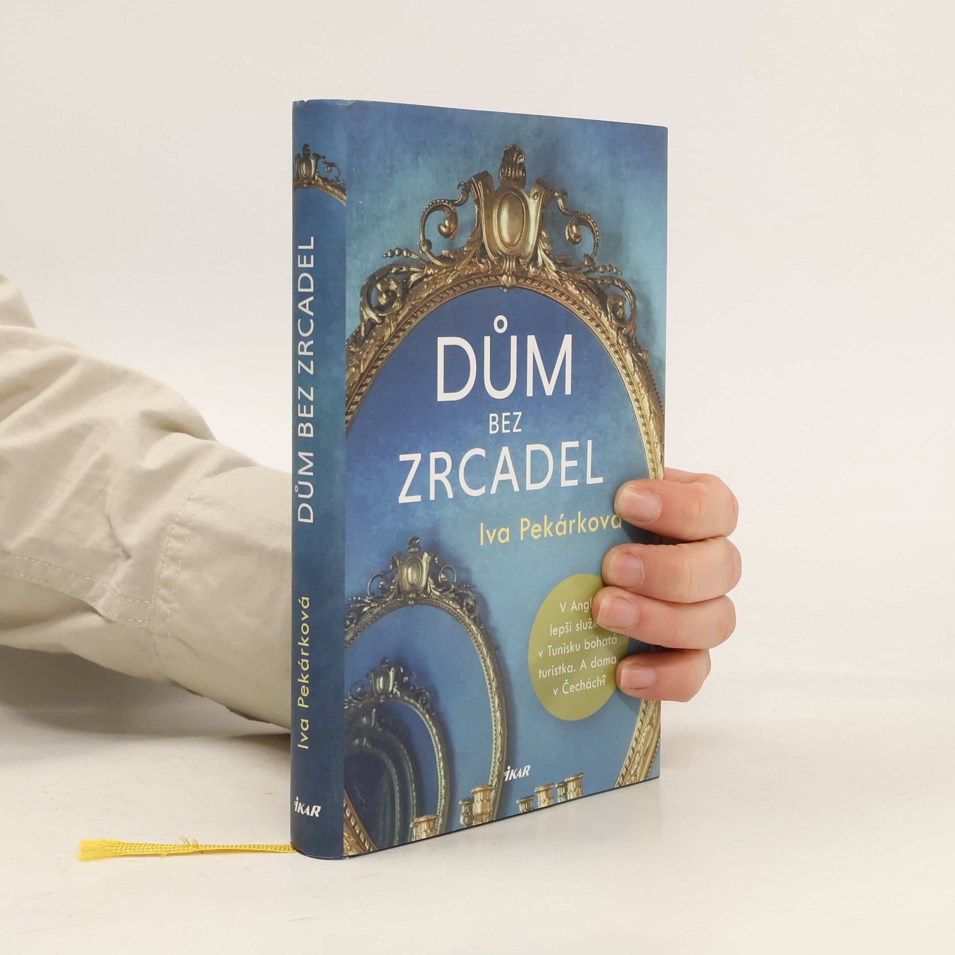 Iva Pekárková Dům bez zrcadel