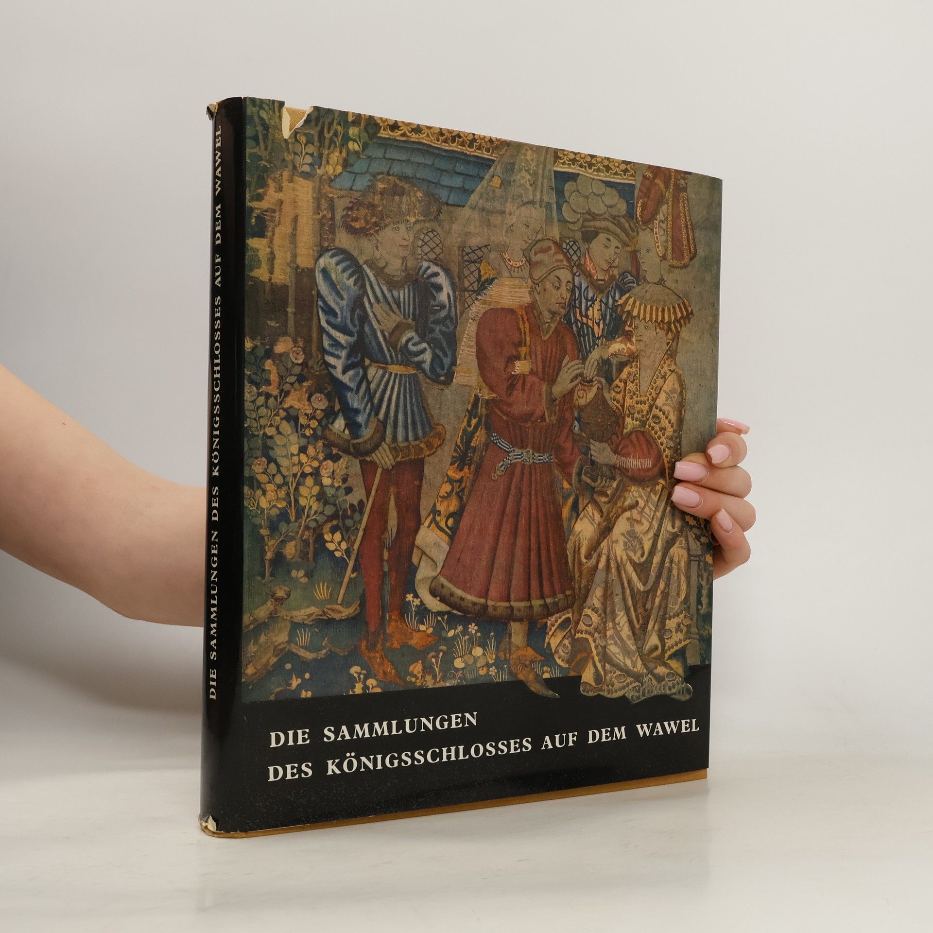 Jerzy Szablowski Die Sammlungen des Königsschlosses auf dem Wawel