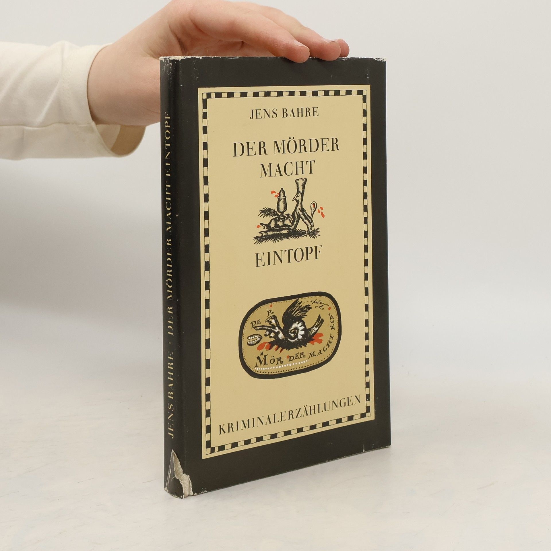 Jens Bahre Der Mörder macht Eintopf