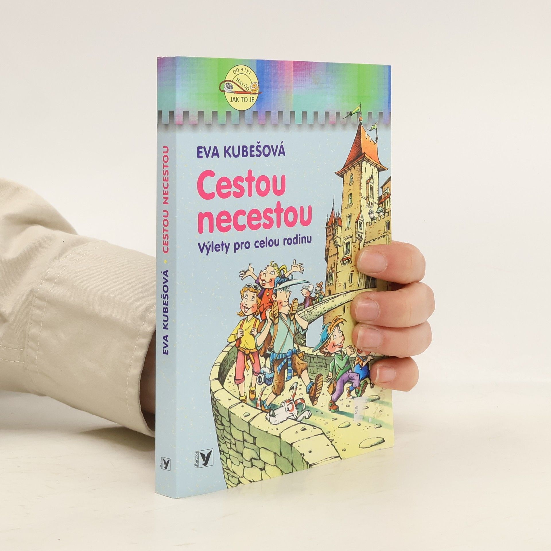 Eva Kubešová Cestou necestou. Výlety pro celou rodinu