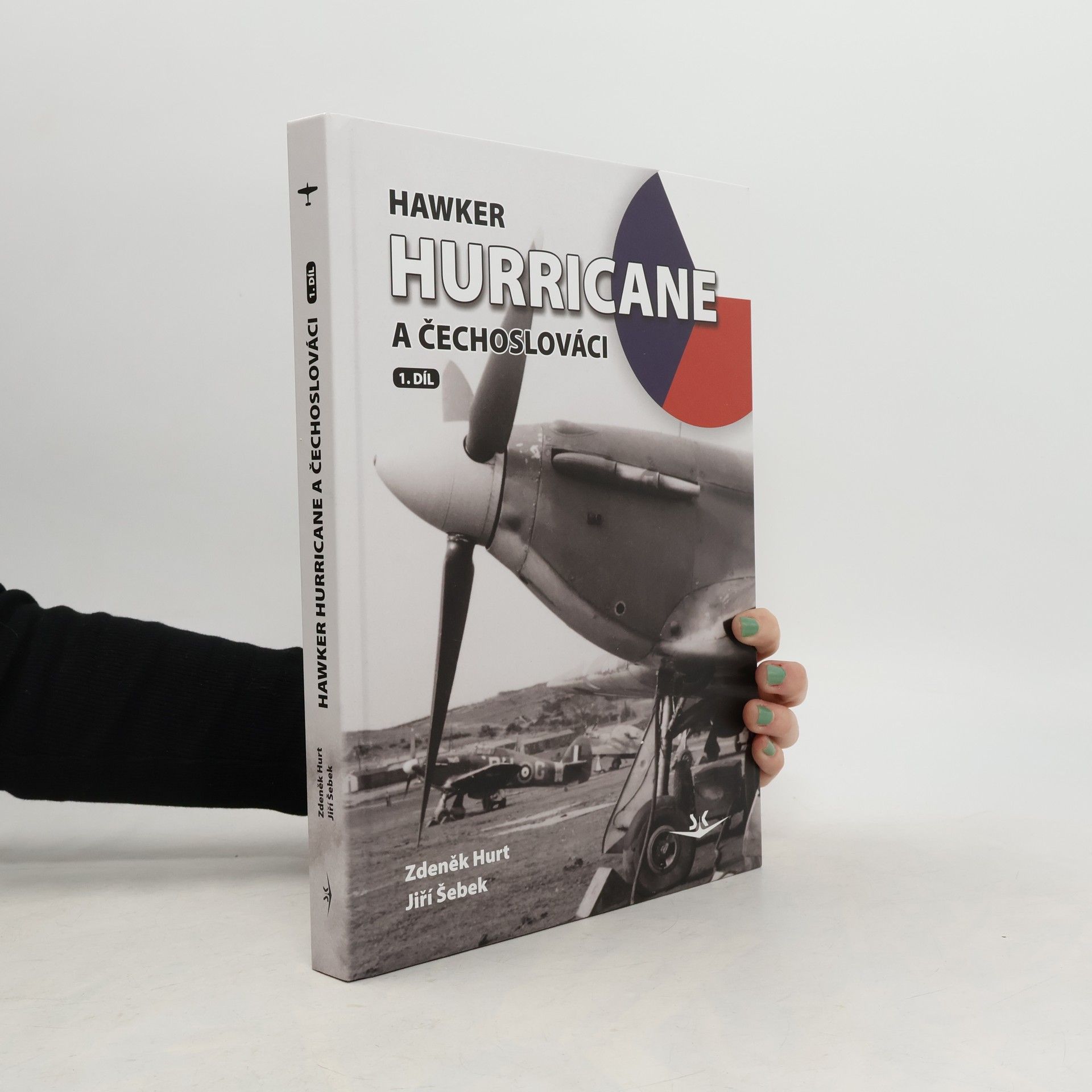 Zdeněk Hurt Hawker Hurricane a Čechoslováci