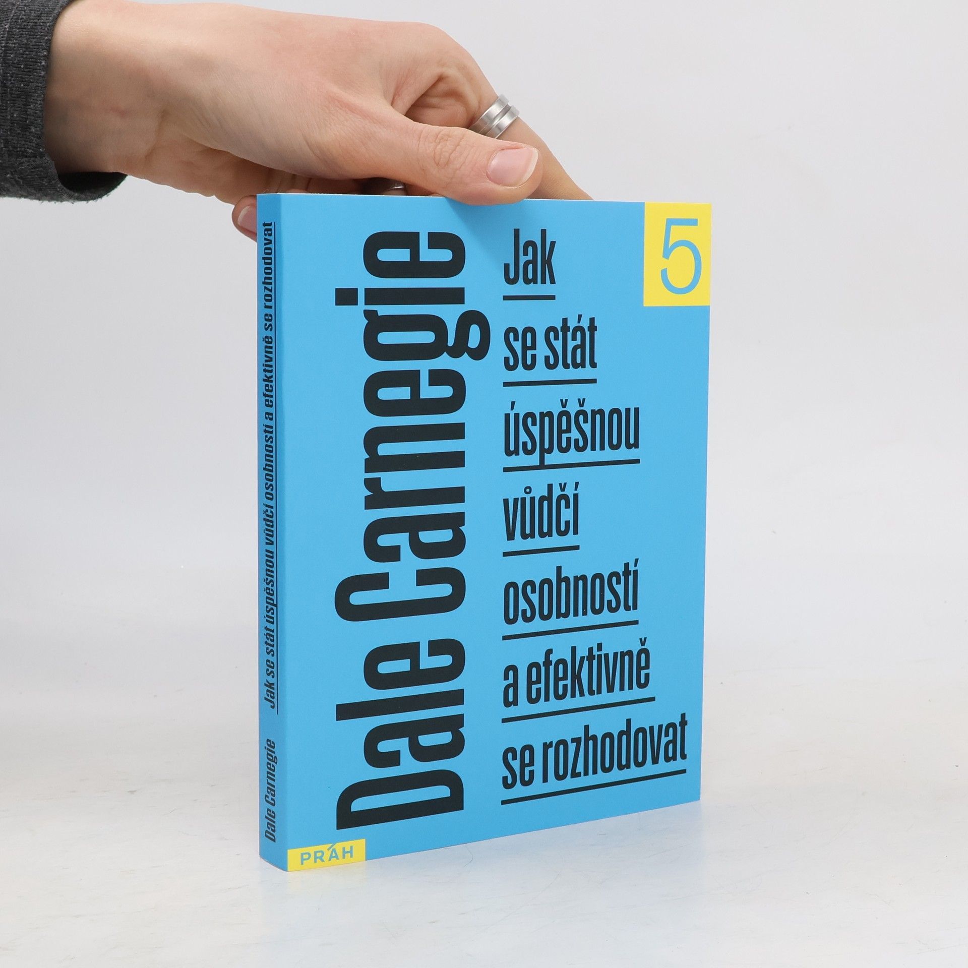 Dale Carnegie Jak se stát úspěšnou vůdčí osobností a efektivně se rozhodovat