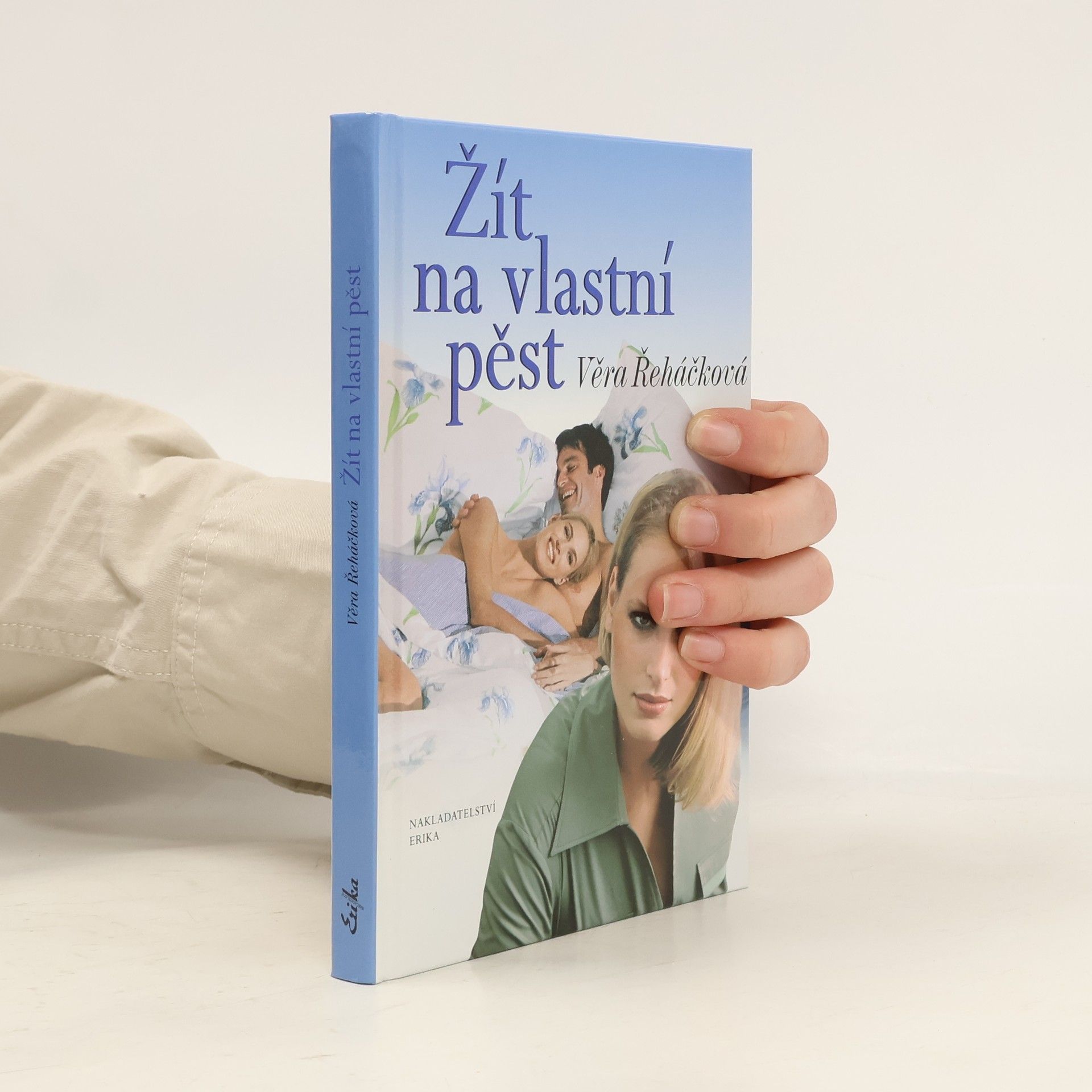 Věra Řeháčková Žít na vlastní pěst