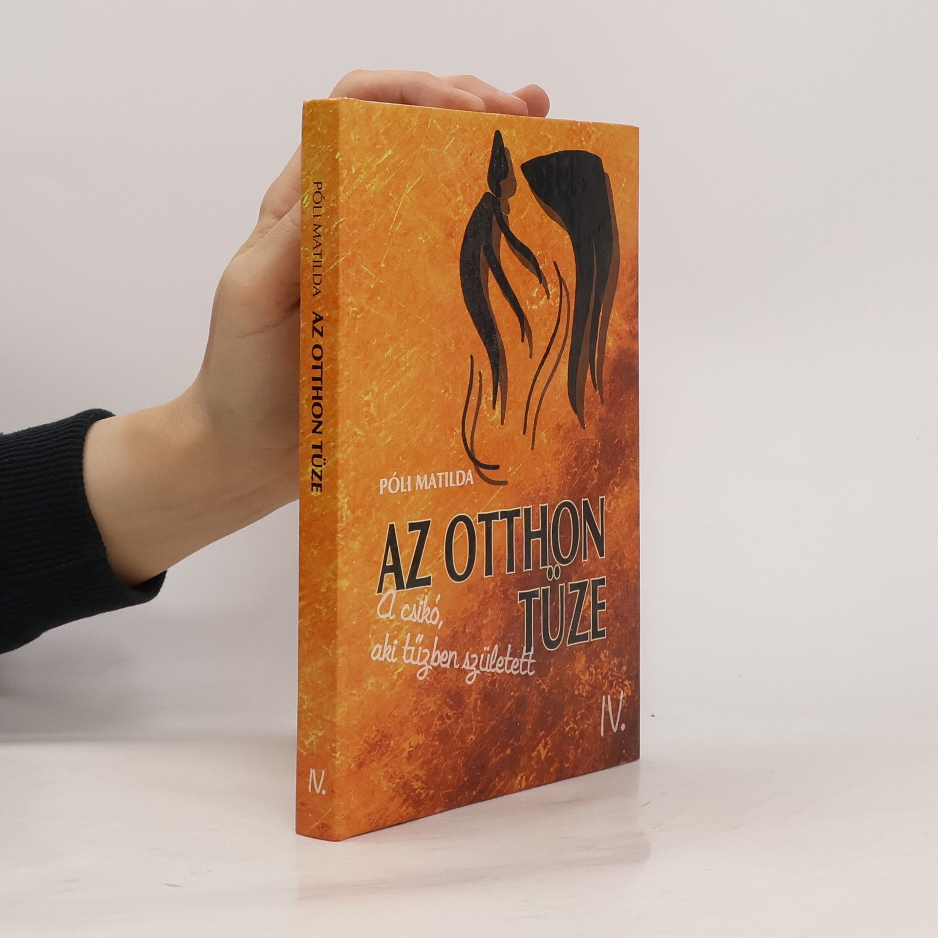 Póli Matilda Az otthon tüze IV.