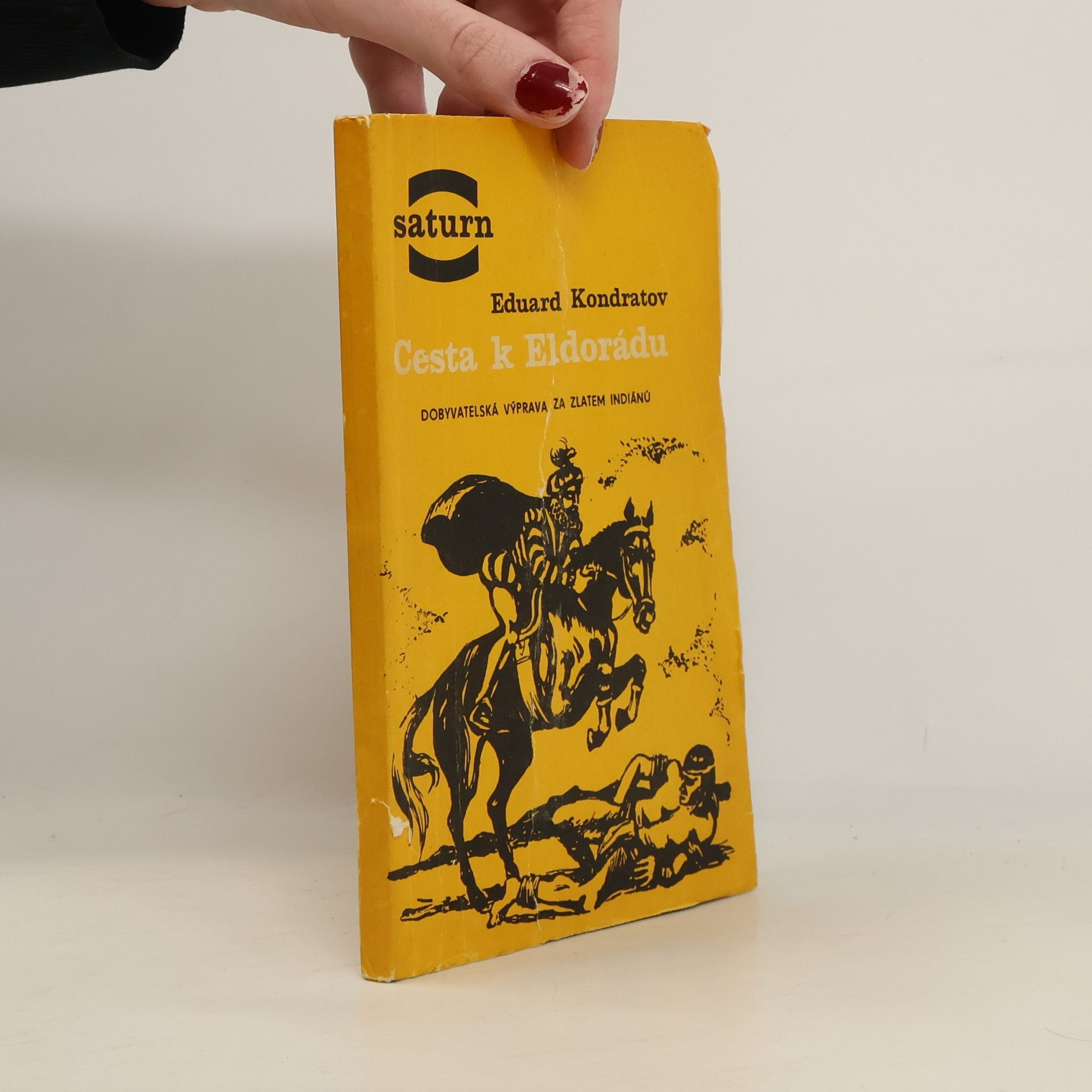 Kondratov Eduard Cesta k Eldorádu