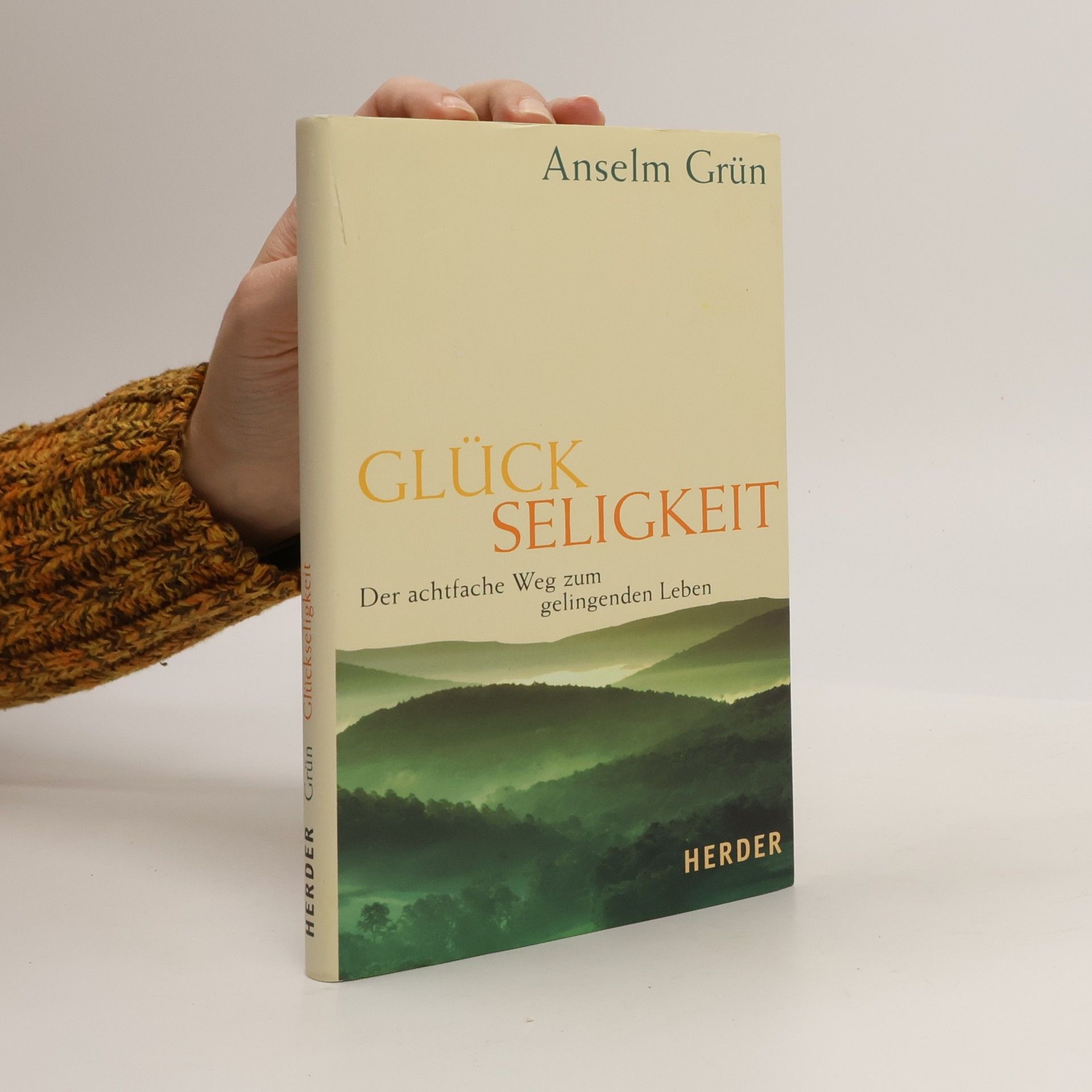 Anselm Grün Glückseligkeit