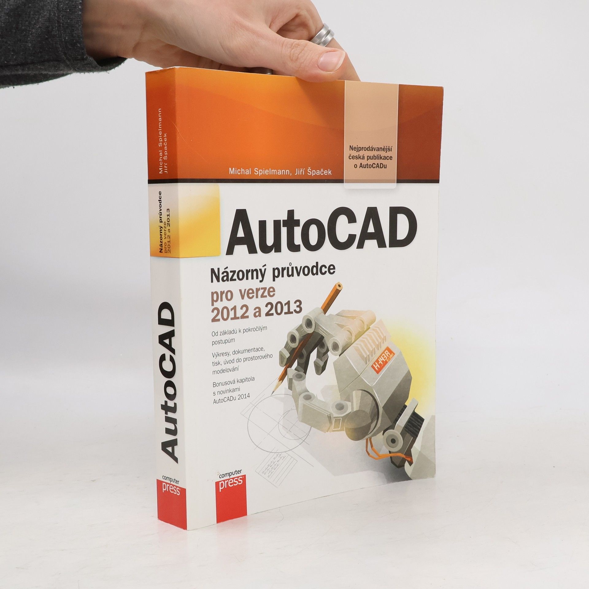 Michal Spielmann AutoCAD : názorný průvodce pro verze 2012 a 2013