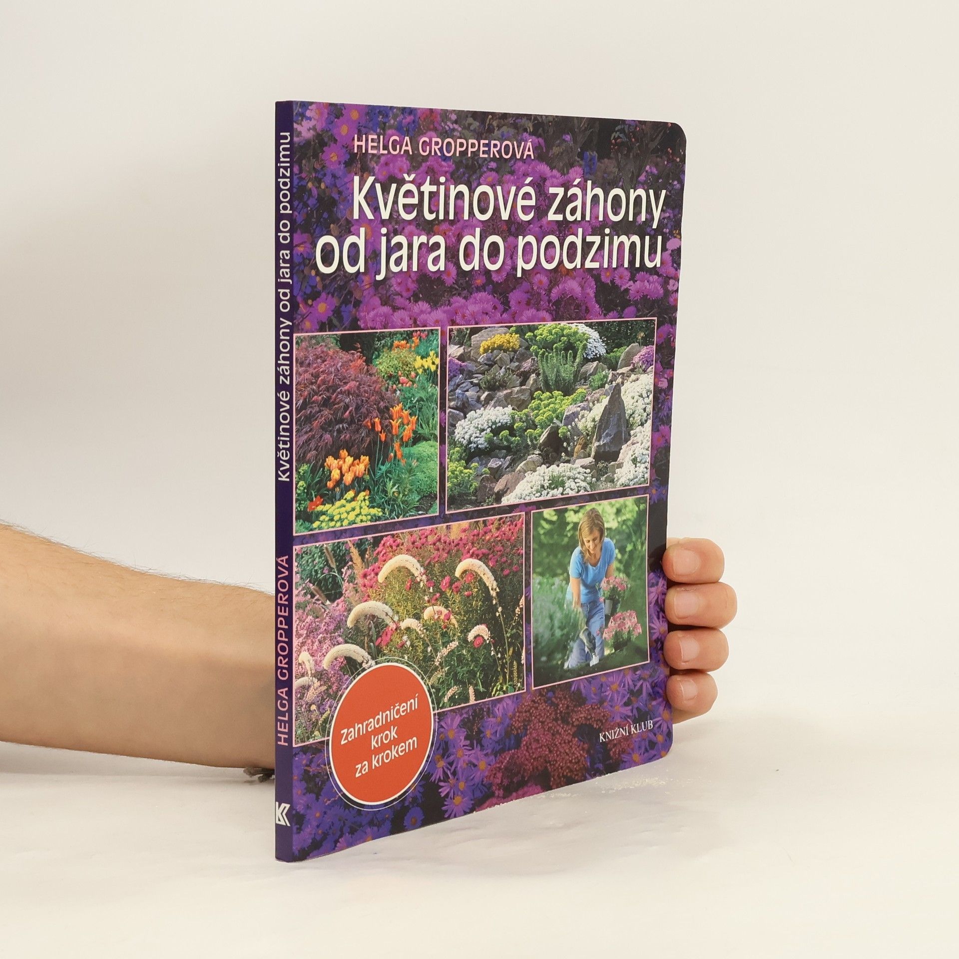 Květinové záhony od jara do podzimu -zahradničení krok za krokem