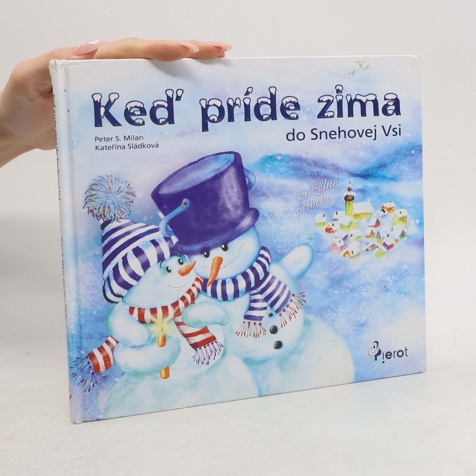 Petr Šulc Keď príde zima do Snehovej Vsi