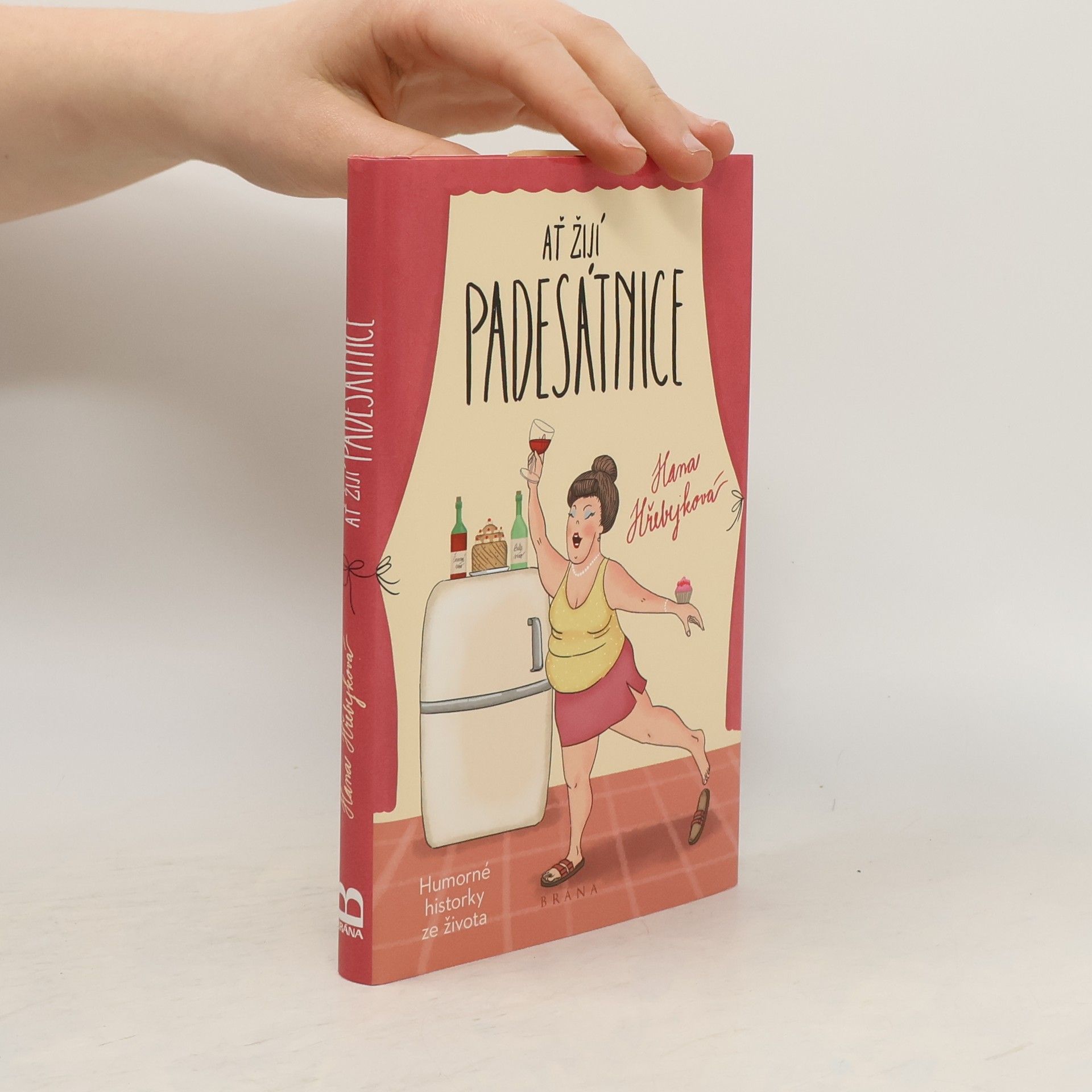 Hana Hřebejková Ať žijí padesátnice