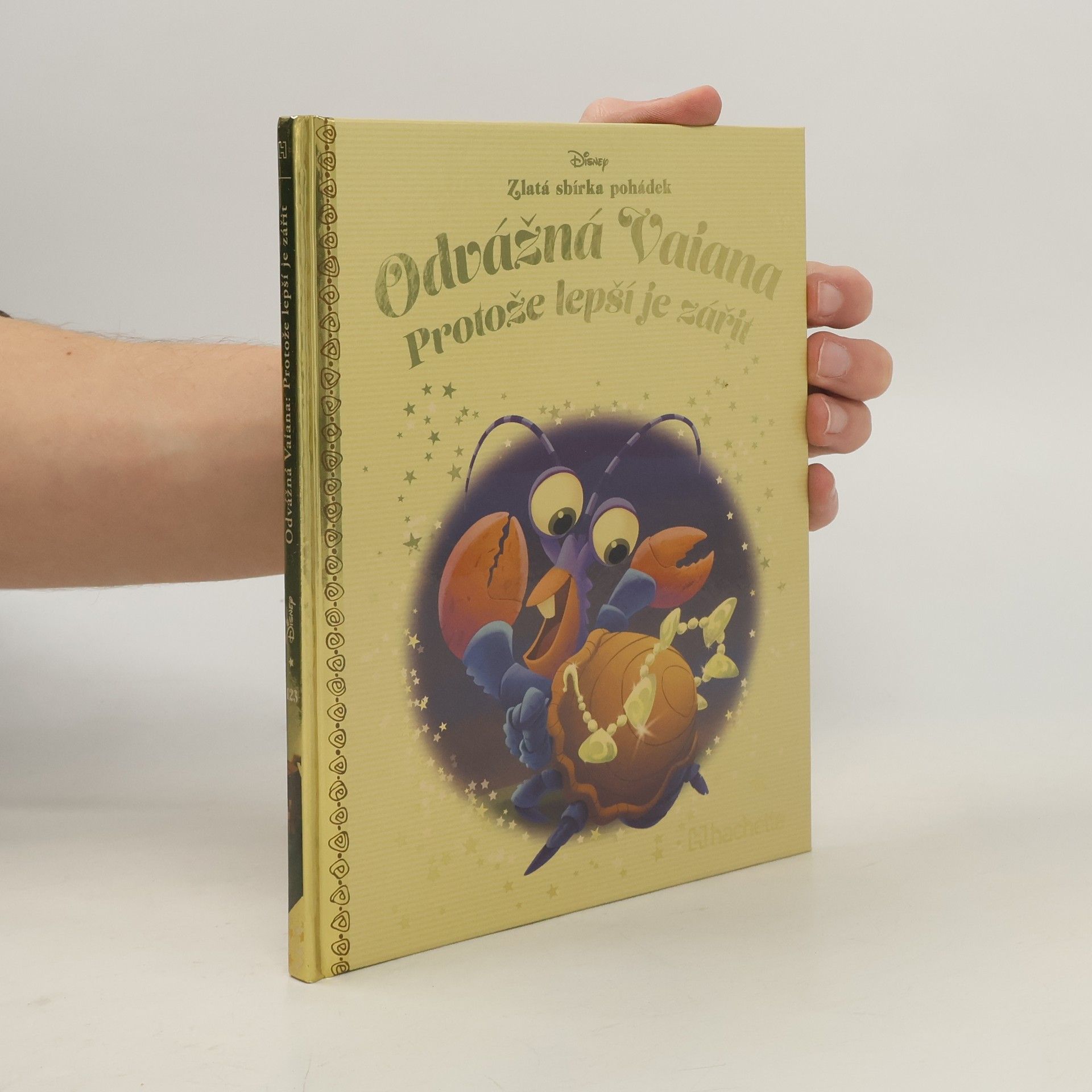 Walt Disney Zlatá sbírka pohádek 123. Odvážná Vaiana: Protože lepší je zářit
