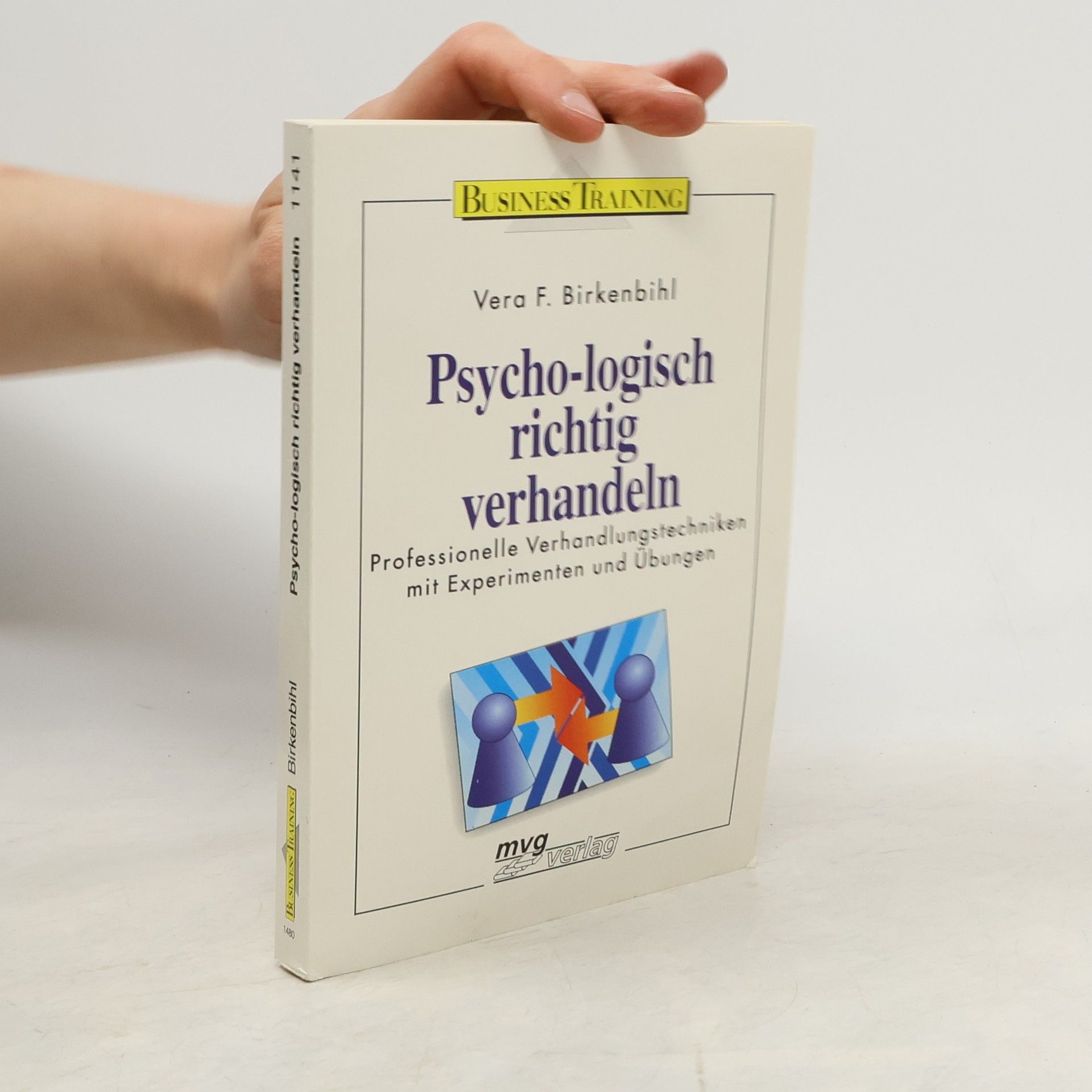 Vera Birkenbihl Psycho-logisch richtig verhandeln