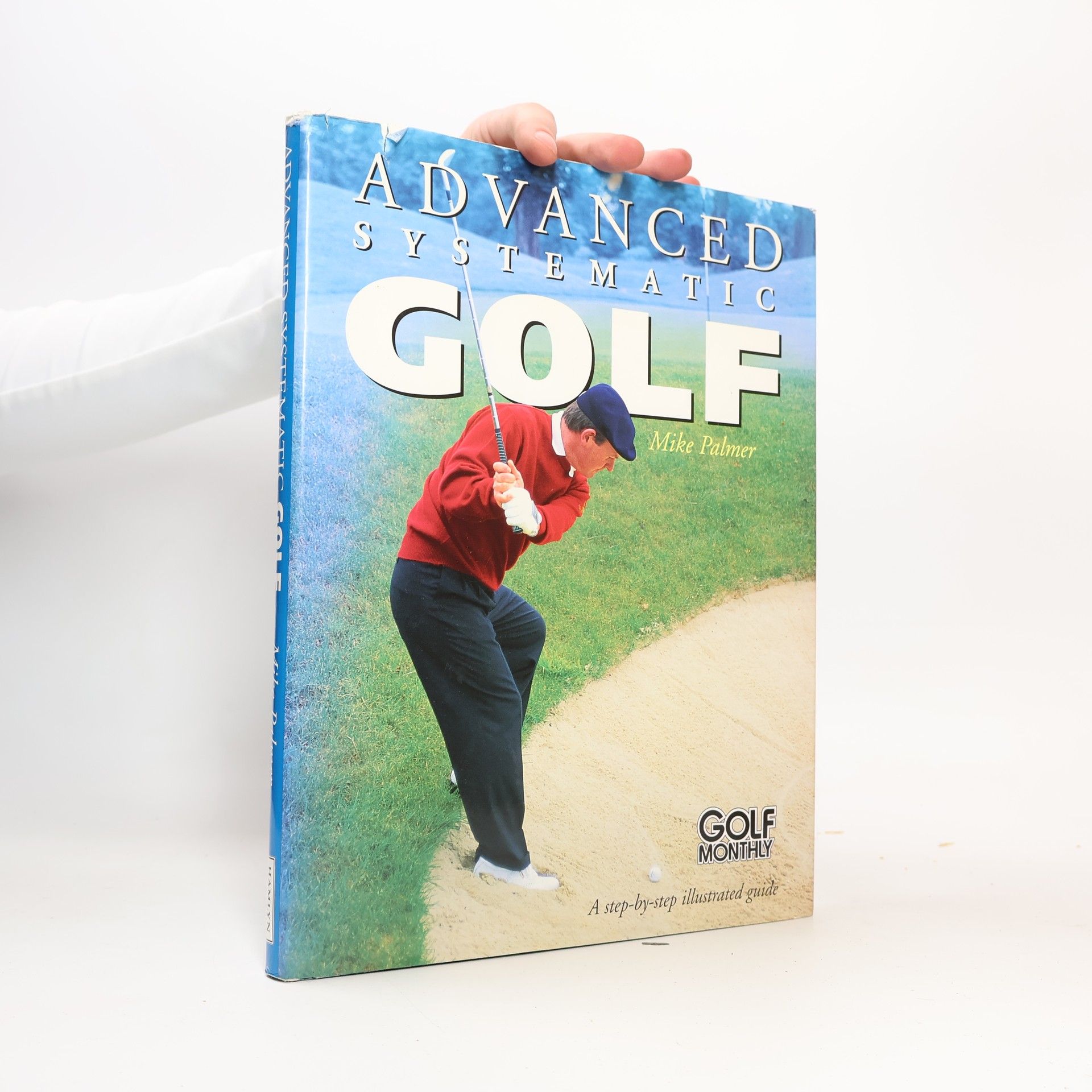Mike Palmer Golf Monthly: Advanced Systematic Golf