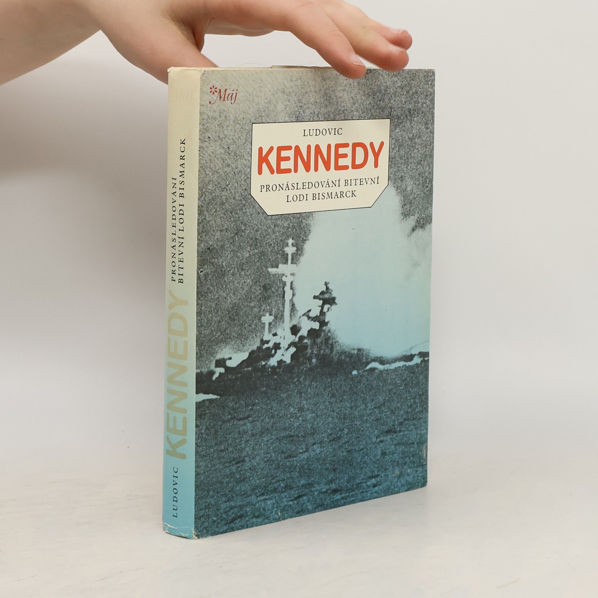 Ludovic Kennedy Pronásledování bitevní lodi Bismarck