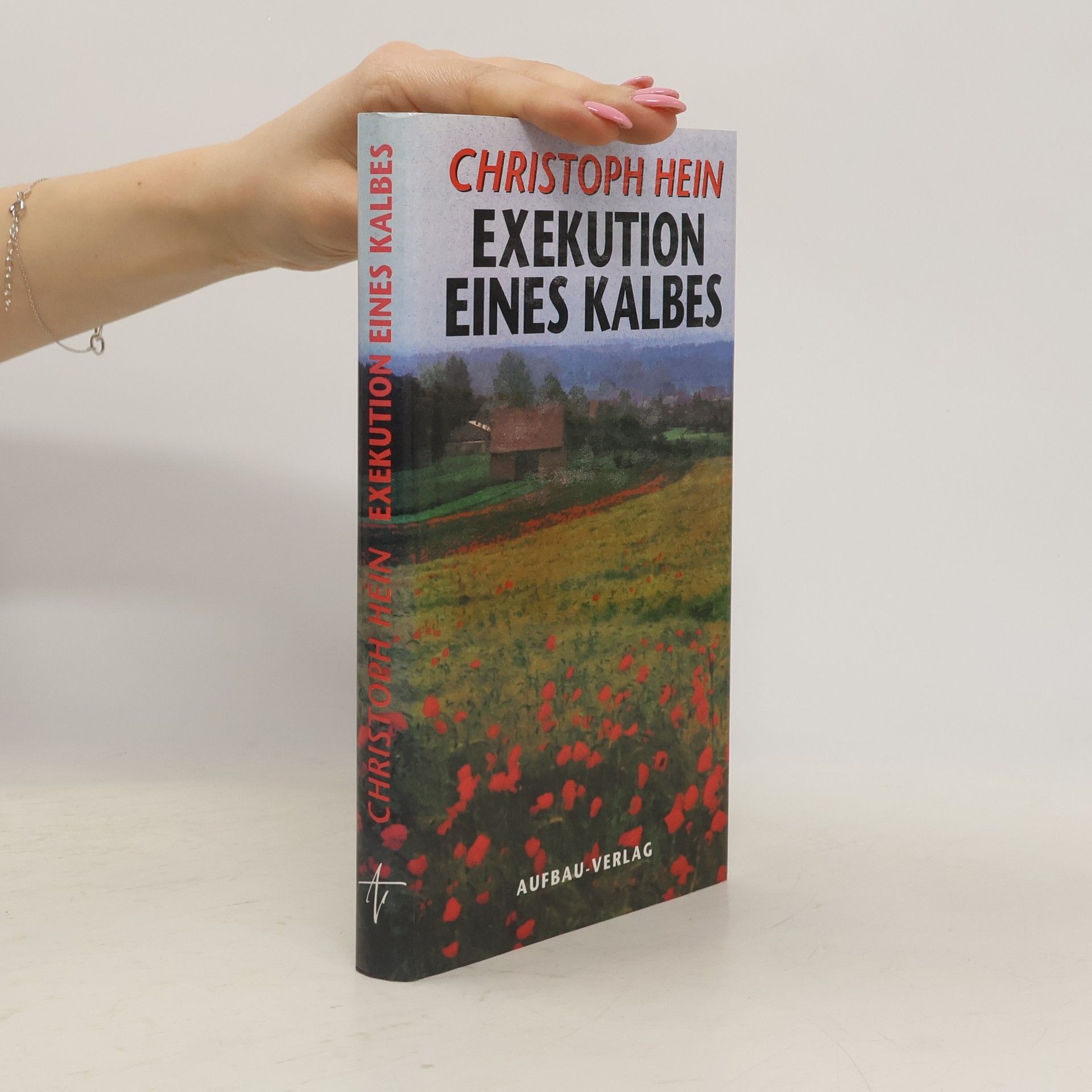 Christoph Hein Exekution eines Kalbes