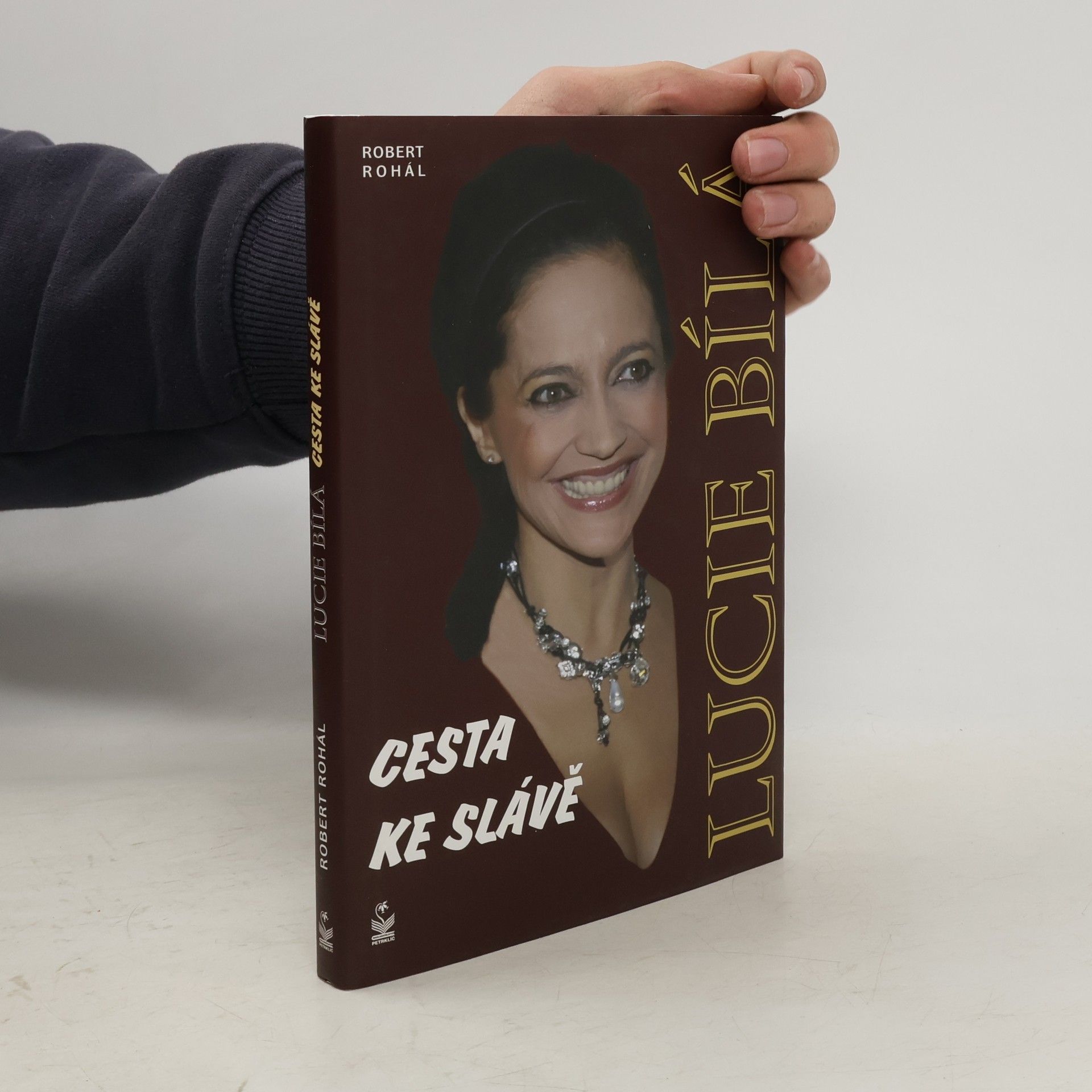 Robert Rohál Lucie Bílá. Cesta ke slávě