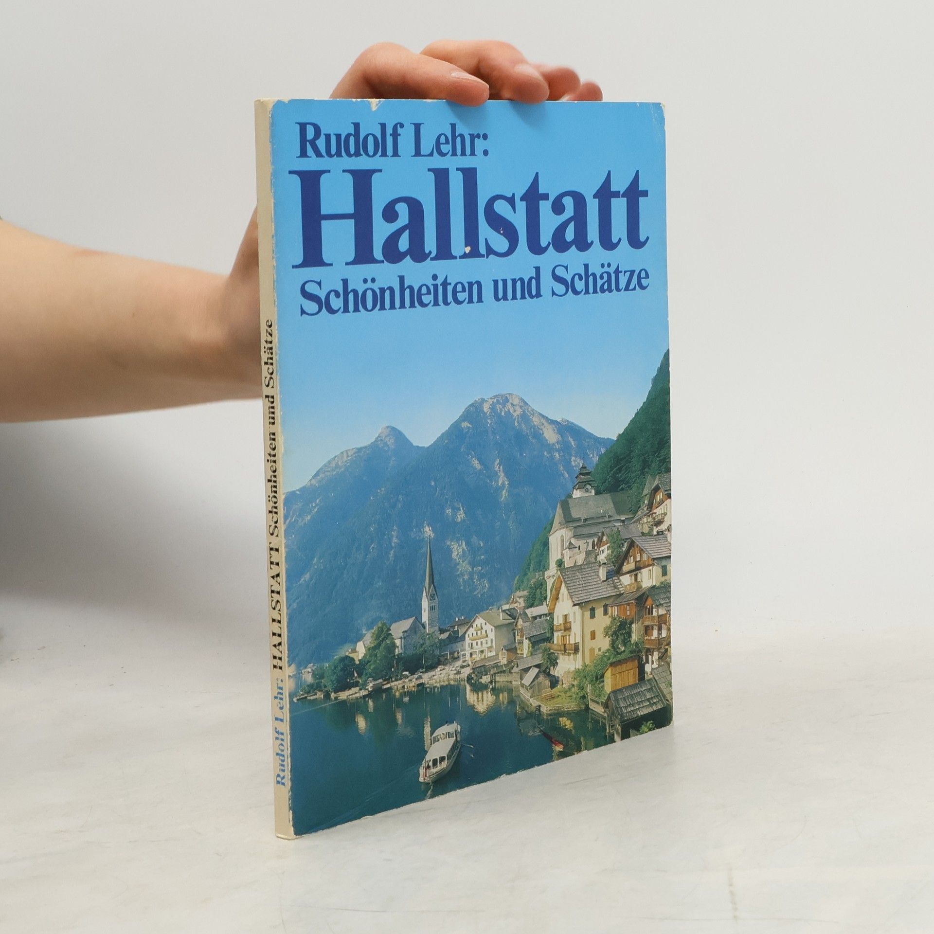 Hallstatt. Schönheiten und Schätze
