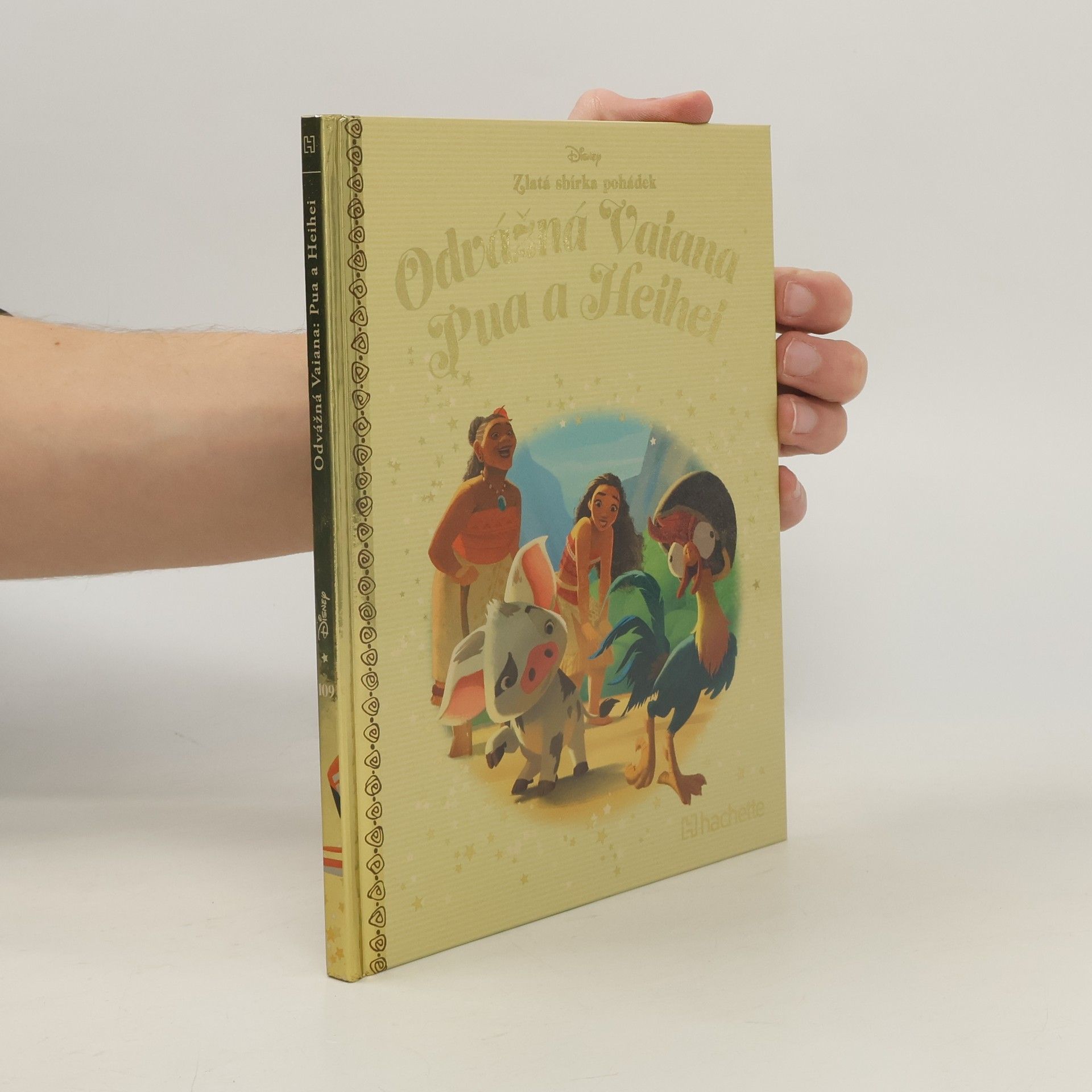 Collectif d'auteurs Zlatá sbírka pohádek 109. Odvážná Vaiana. Pua a Heihei