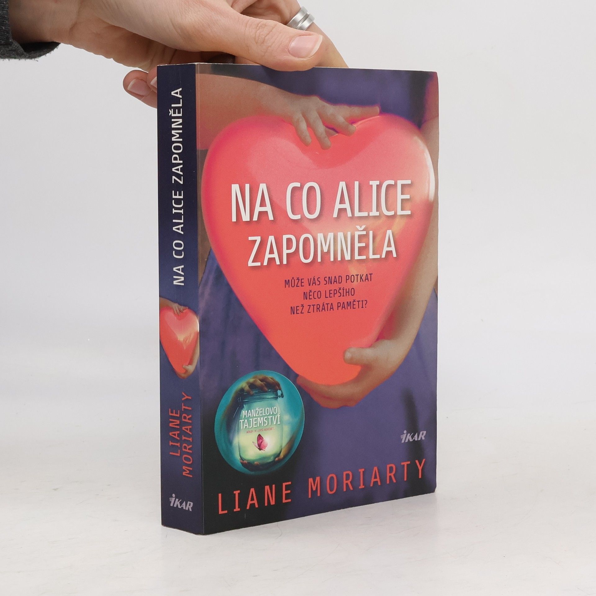 Liane Moriarty Na co Alice zapomněla