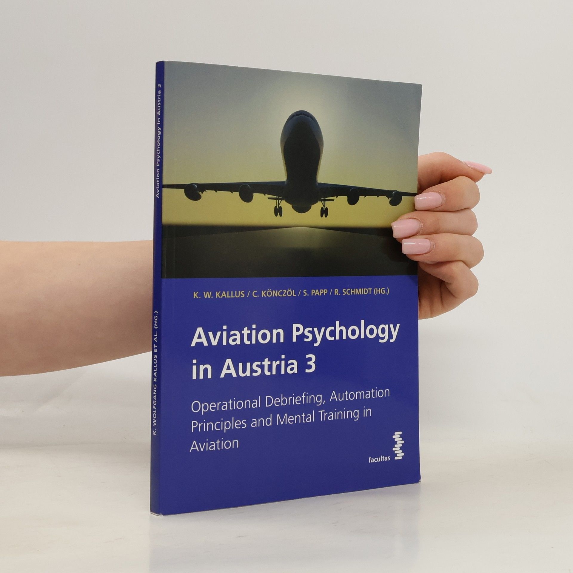 Wolfgang K. Kallus Aviation Psychology in Austria 3