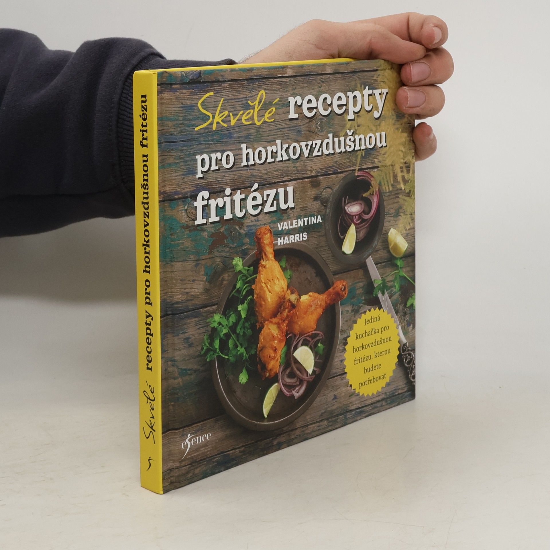 Valentina Harris Skvělé recepty pro horkovzdušnou fritézu