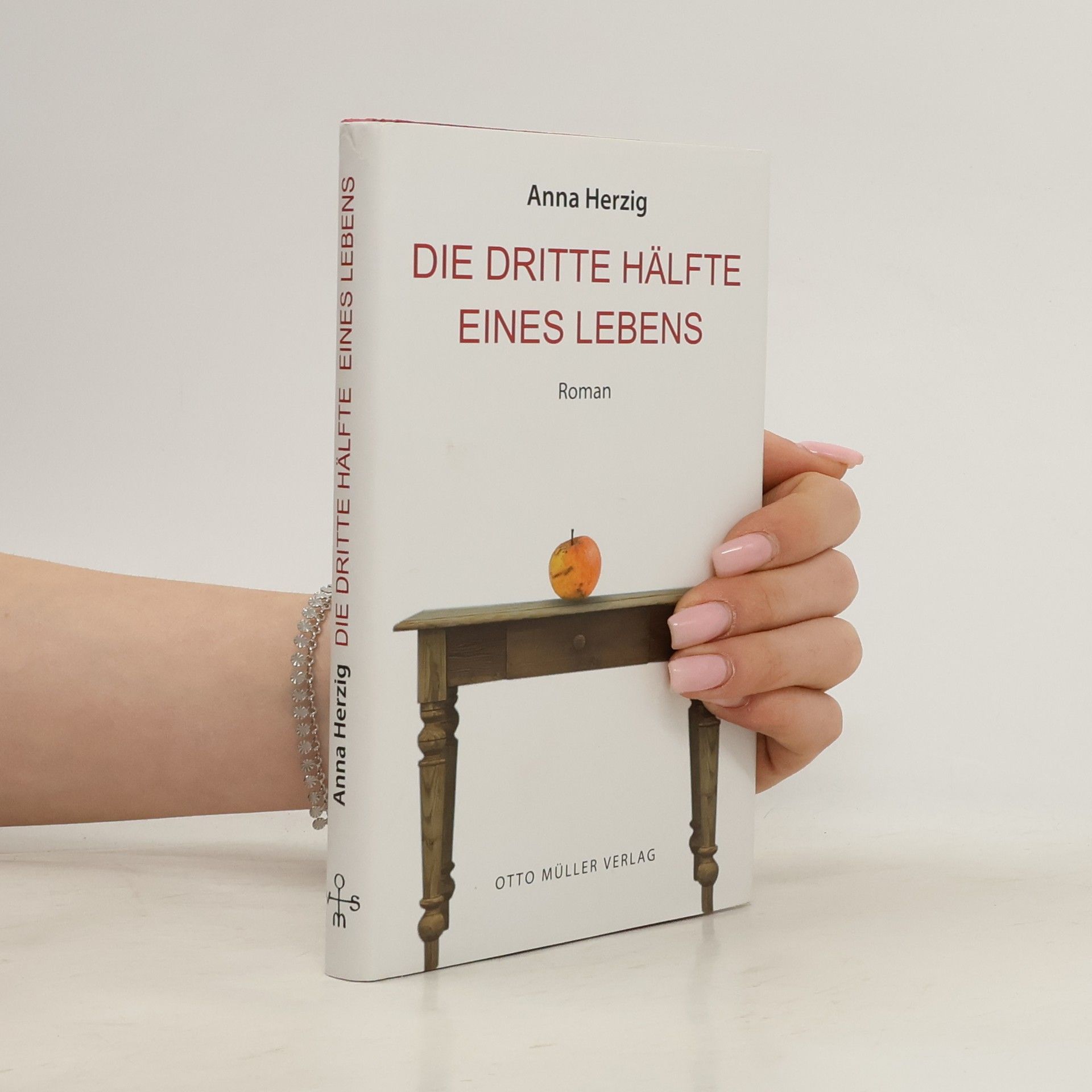 Anna Herzig Die dritte Hälfte eines Lebens