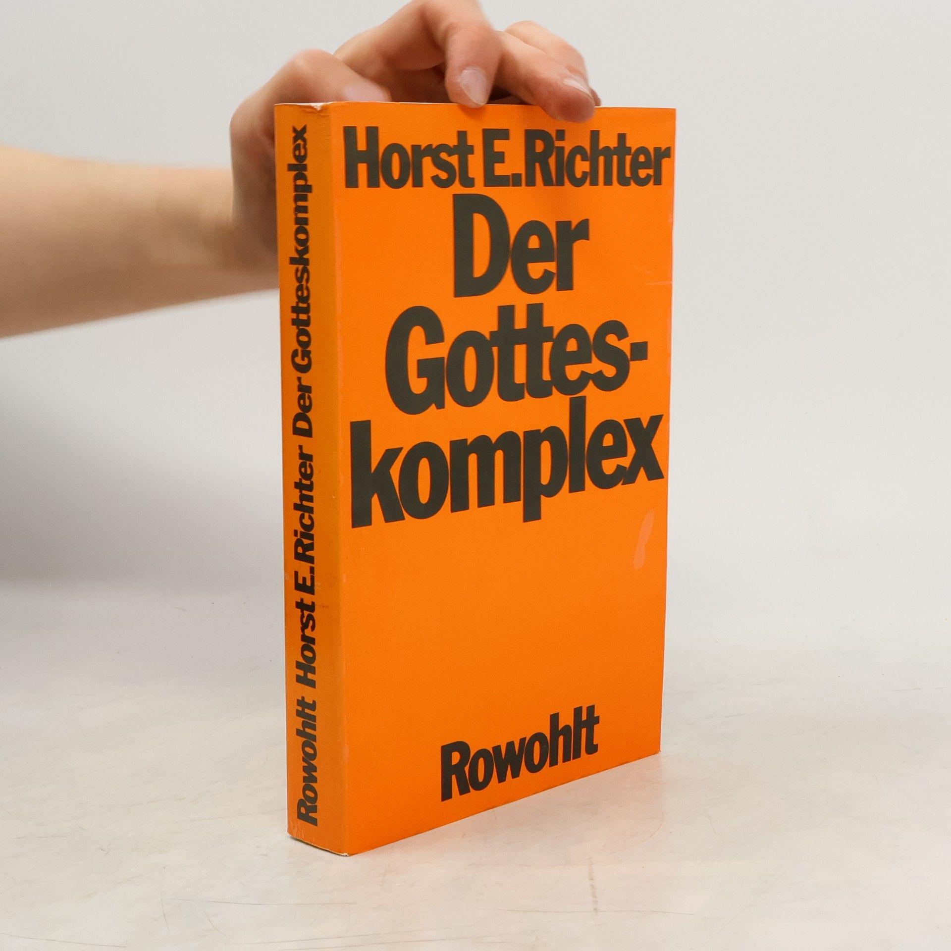 Horst Eberhard Richter Der Gotteskomplex