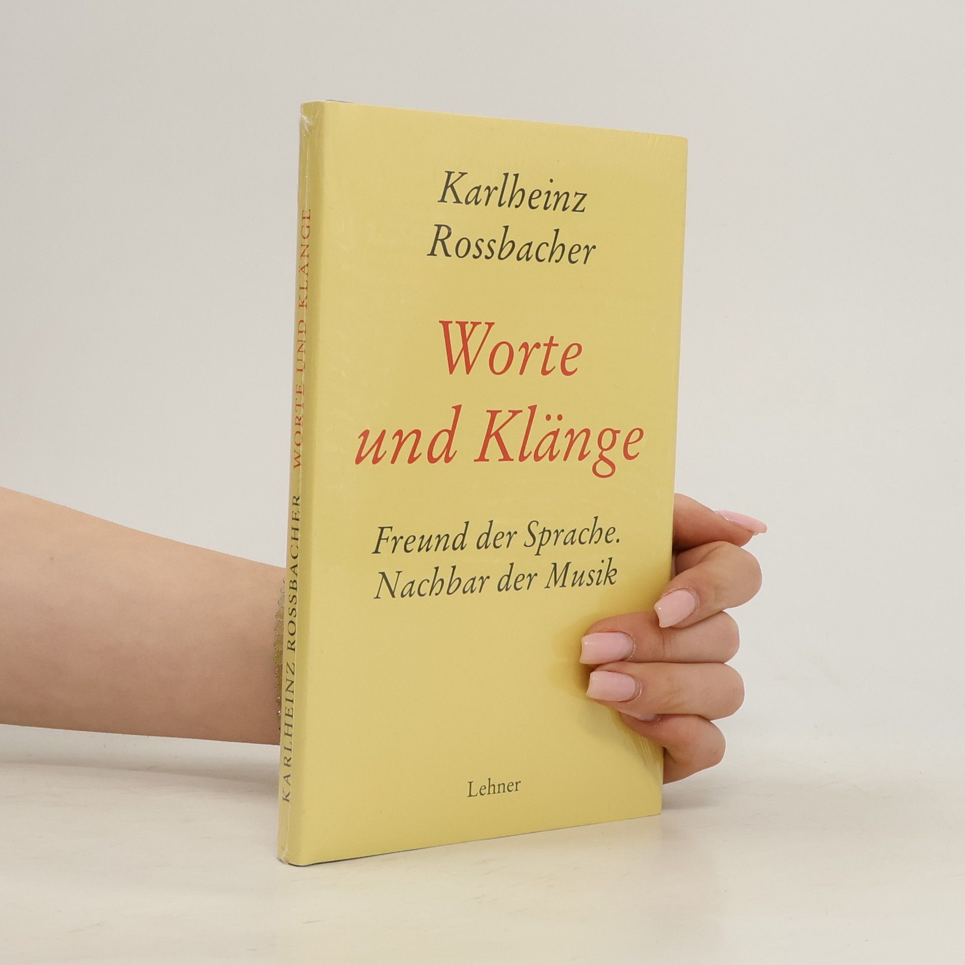 Karlheinz Rossbacher Worte und Klänge