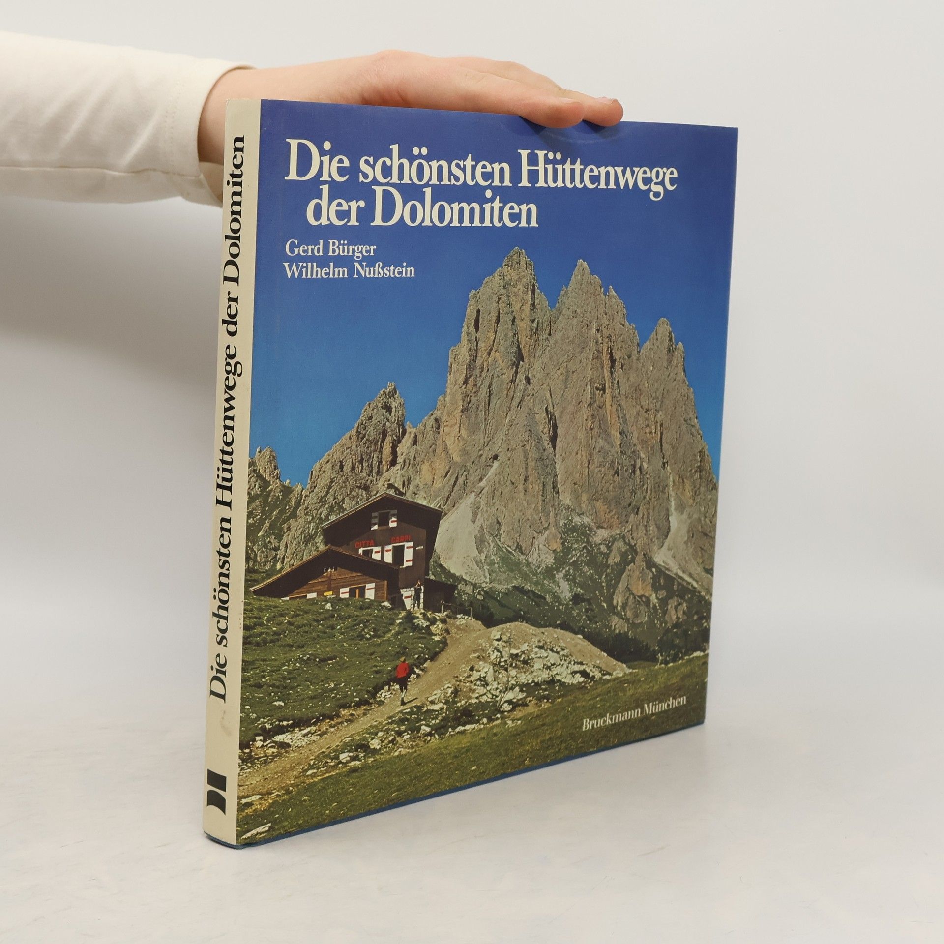 Gerd Burger Die schönsten Hüttenwege der Dolomiten