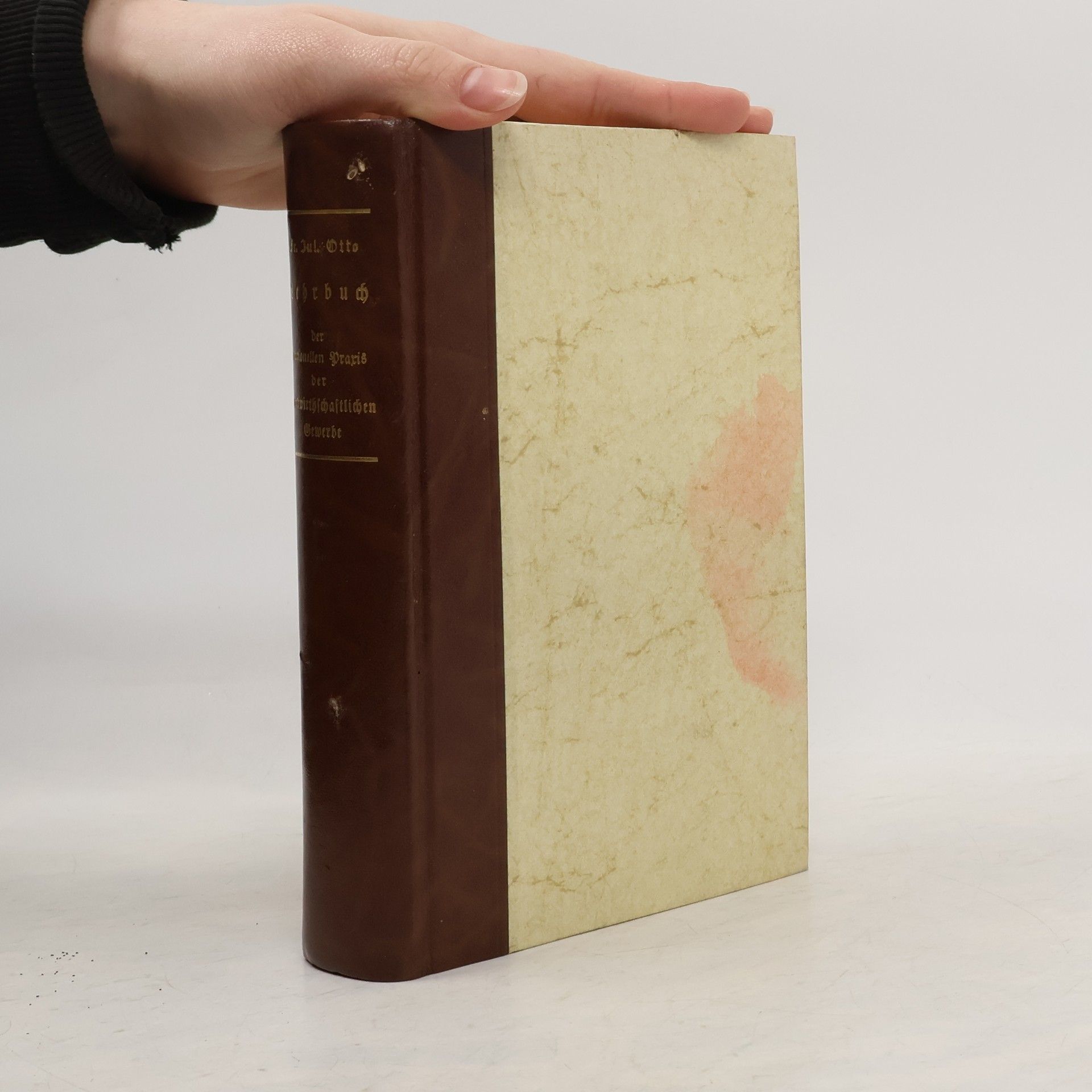 Friedrich Julius Otto Lehrbuch der rationellen Praxis der landwirthschaftlichen Gewerbe.