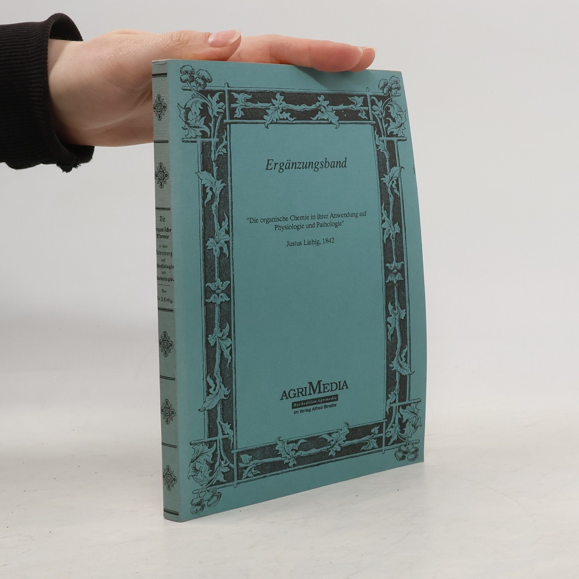 Die organische Chemie in ihrer Anwendung auf Physiologie und Pathologie