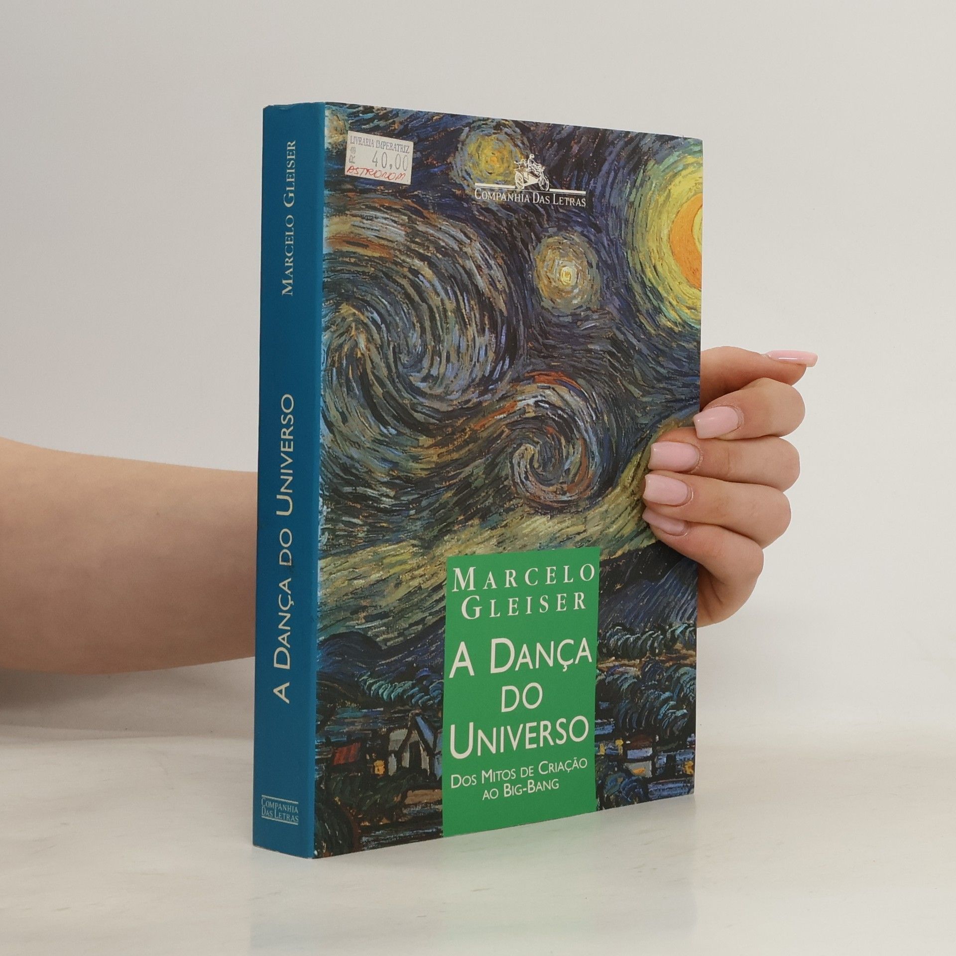 Marcelo Gleiser A Dança do Universo