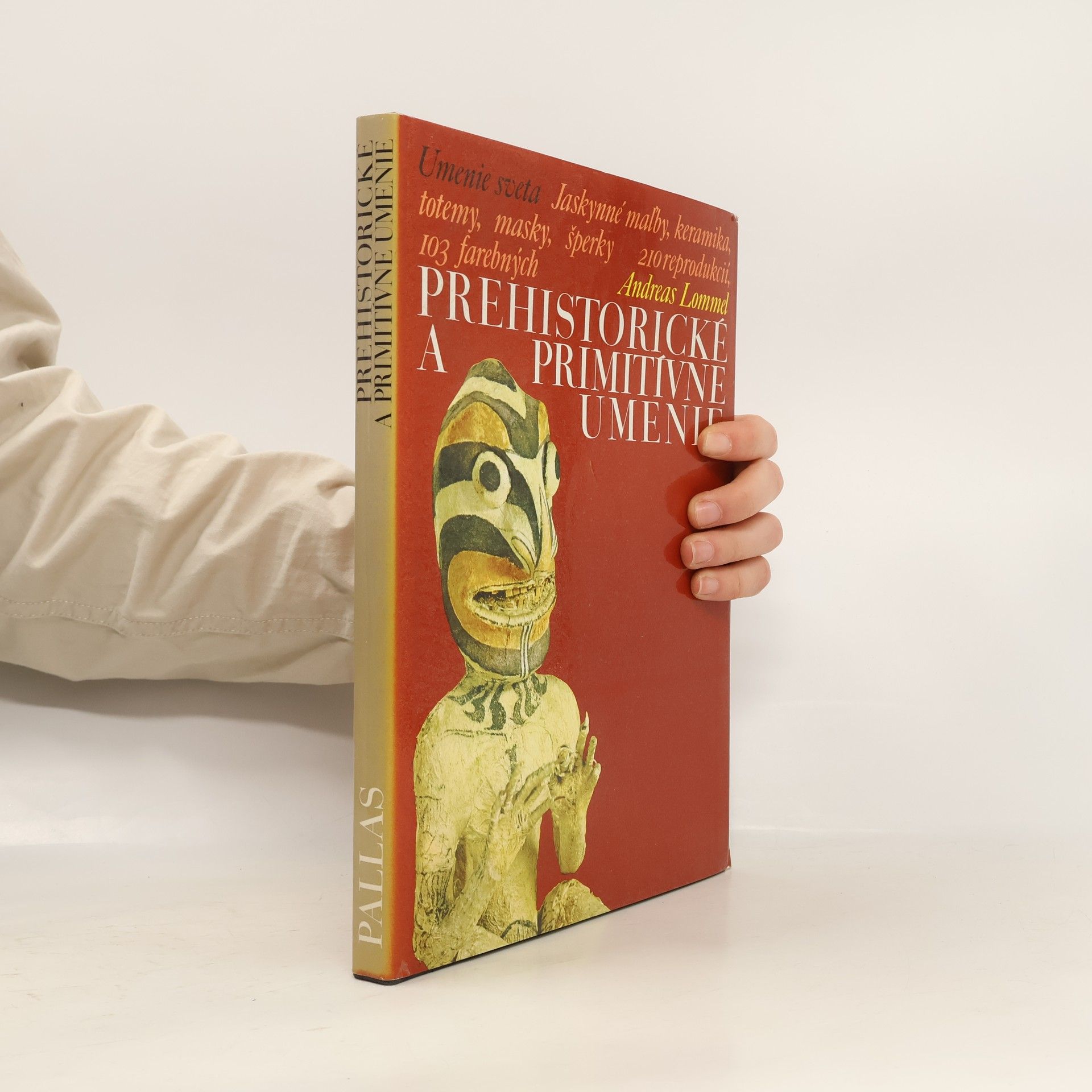 Andreas Lommel Prehistorické a primitívne umenie