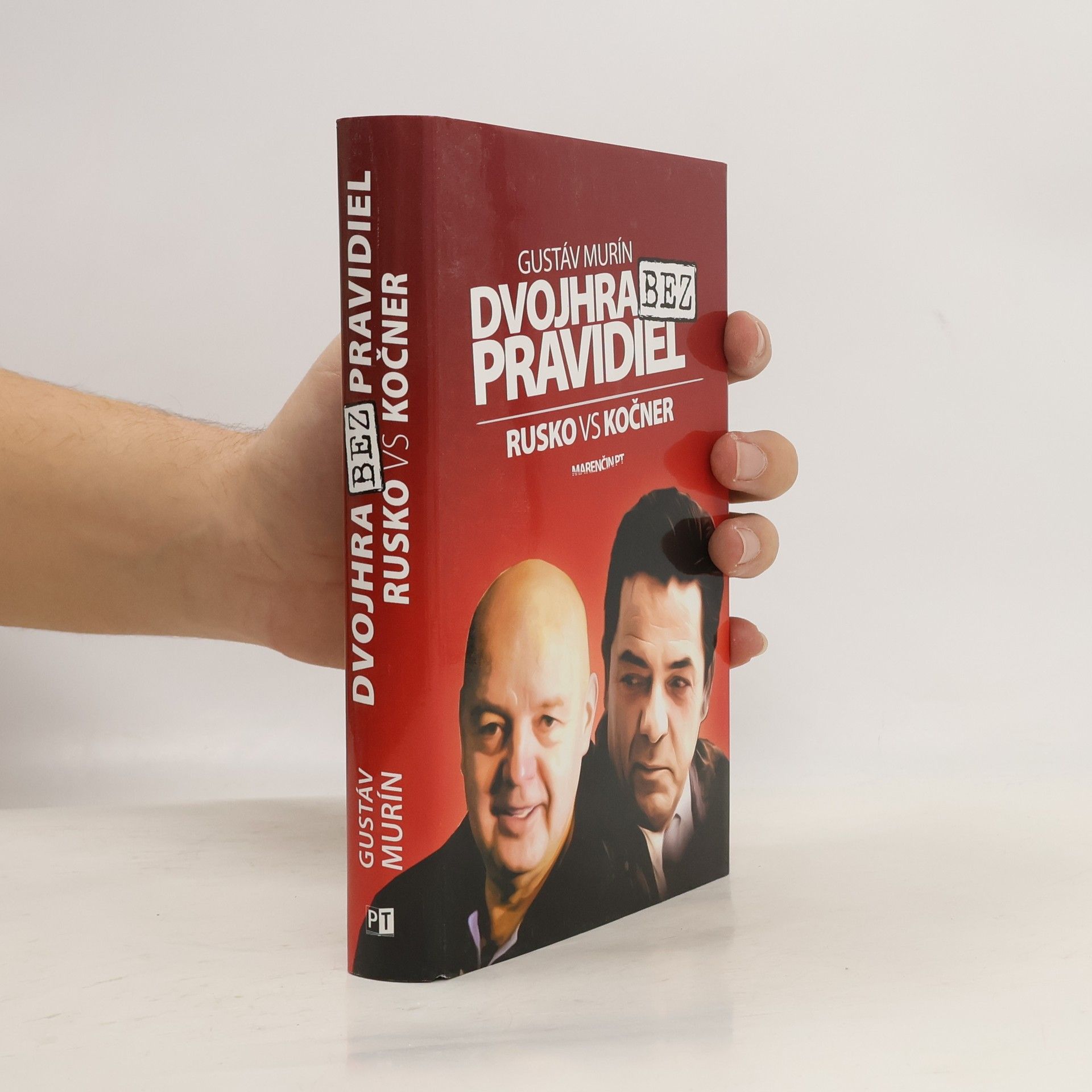 Gustáv Murín Dvojhra bez pravidiel: Pavol Rusko vs Marian Kočner