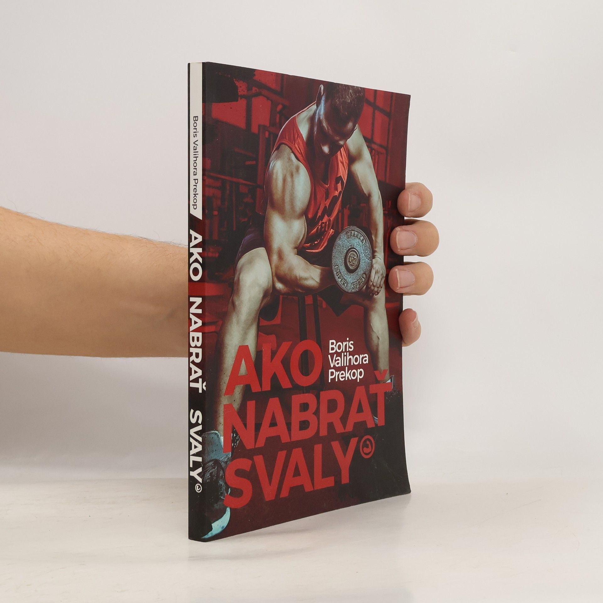 Boris Valihora Prekop Ako nabrať svaly