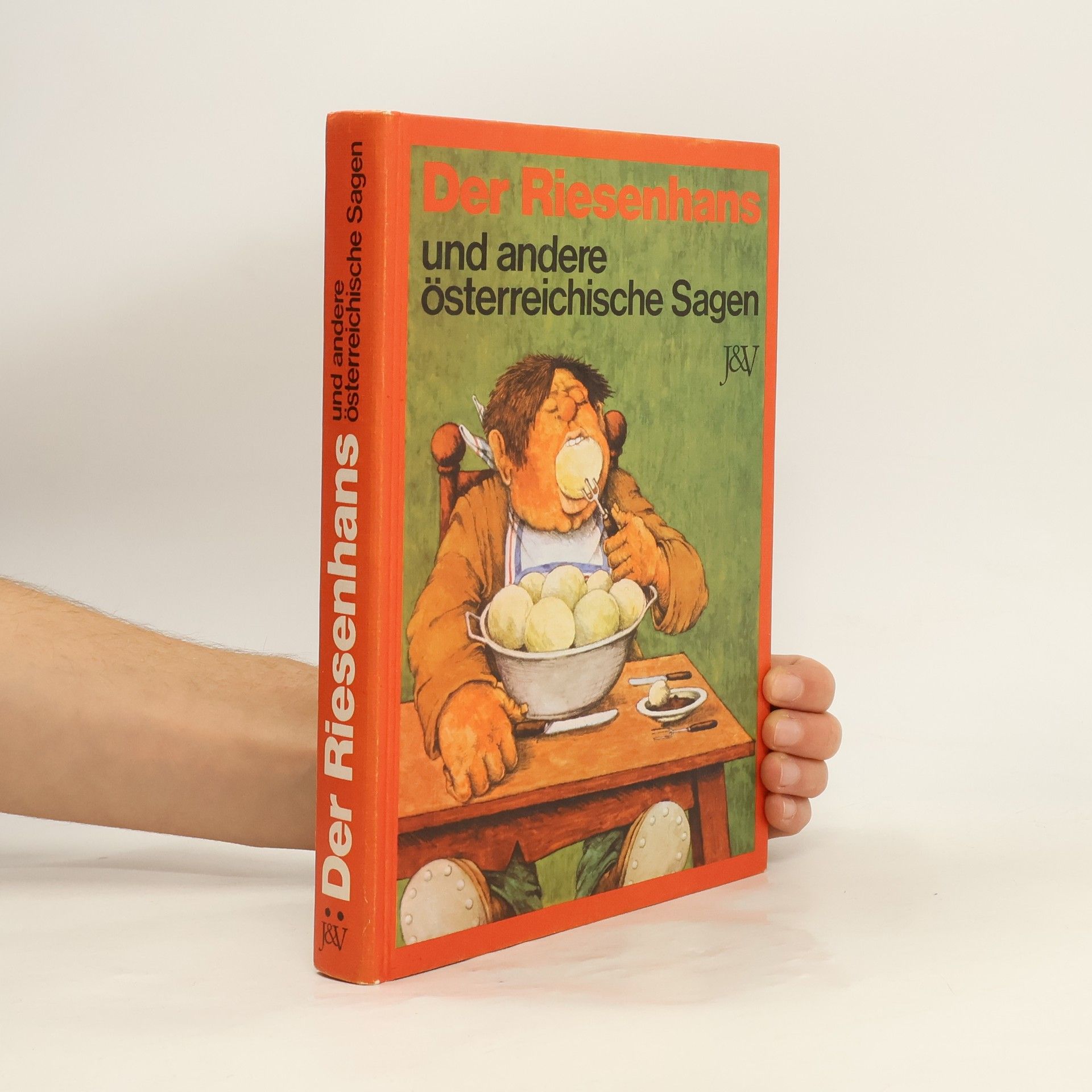 Autorenkollektiv Der Riesenhans und andere österreichische Sagen